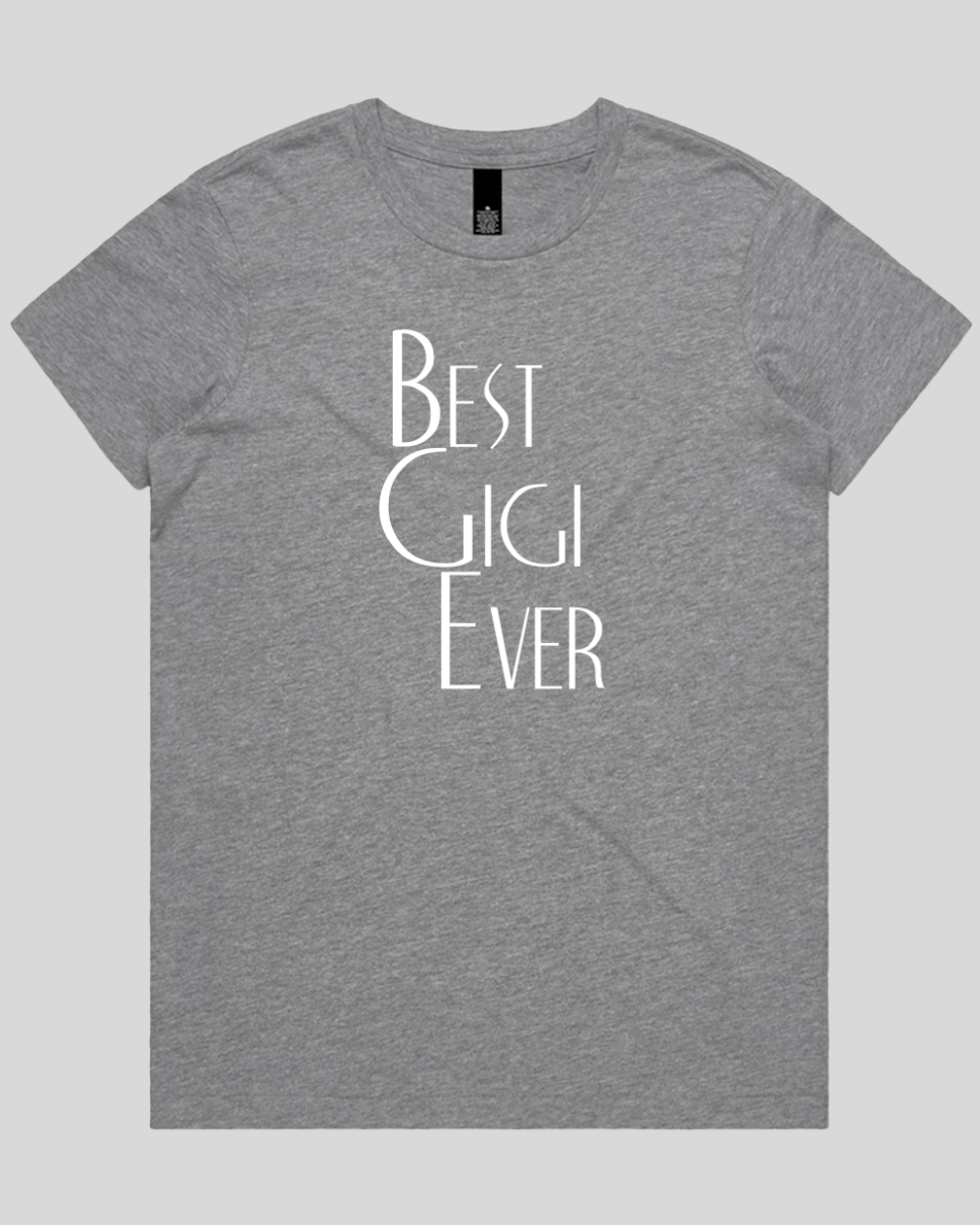 best gigi ever Women's T-Shirt
