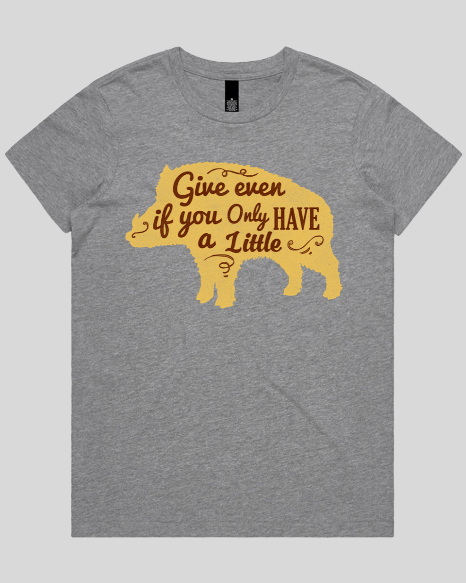 Give Even If You Have a Little Women's T-Shirt