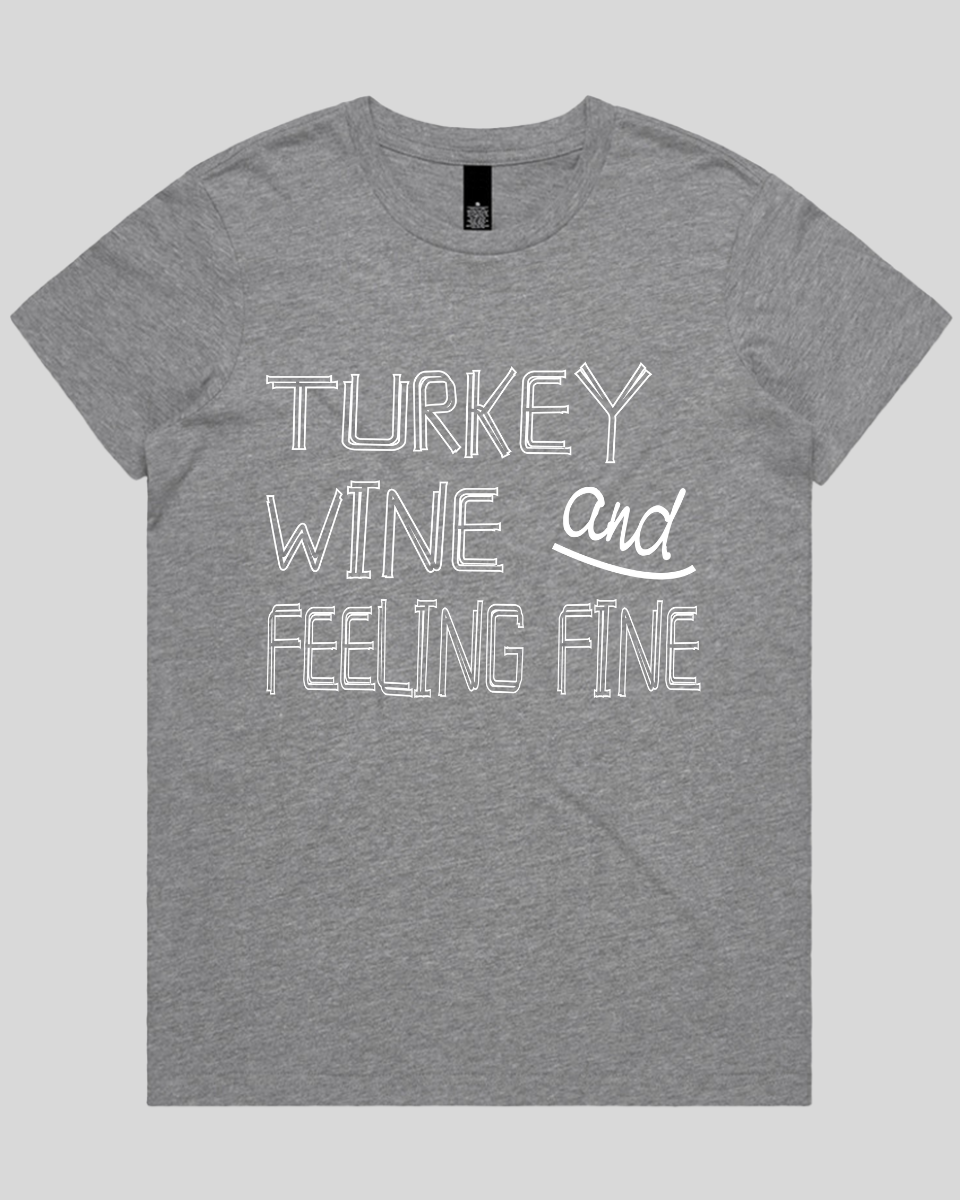 Turkey Wine and Feeling Women's T-Shirt