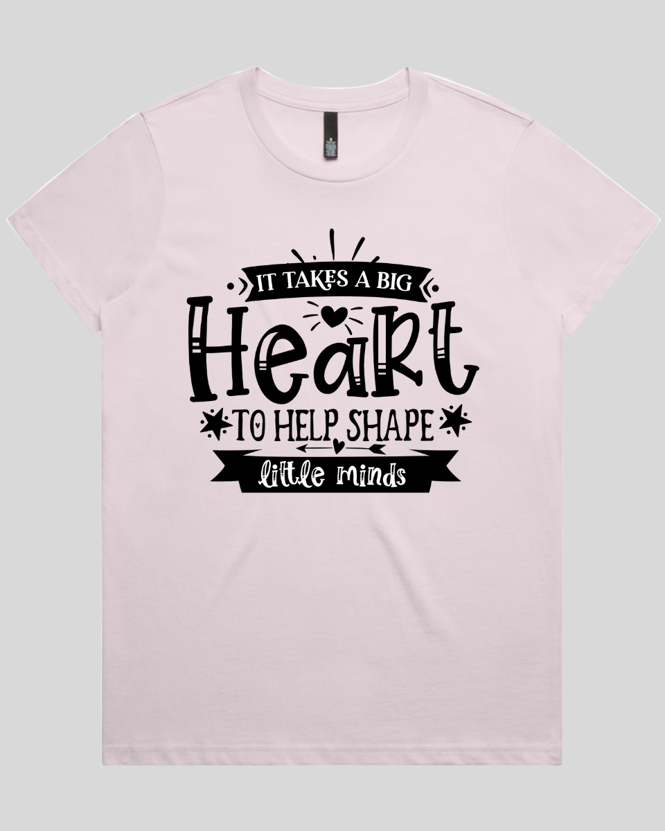 It takes a big heart to help shape little minds Women's T-Shirt