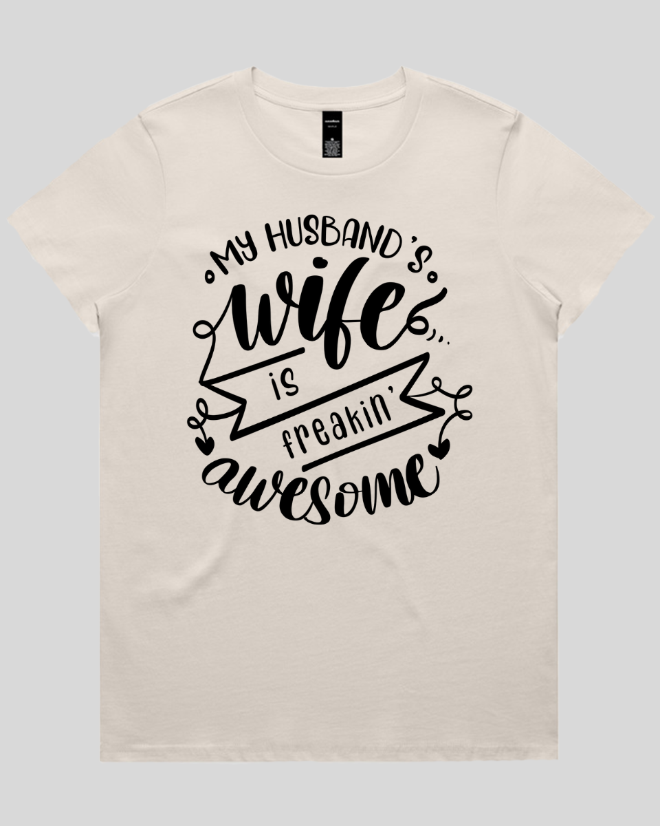 My husband's wife is Freakin' awesome Women's T-Shirt
