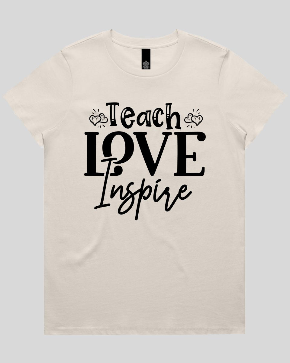 Teach love inspire Women's T-Shirt