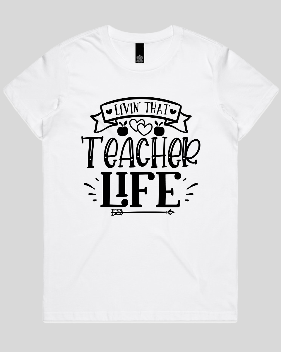 Livin that teacher life Women's T-Shirt