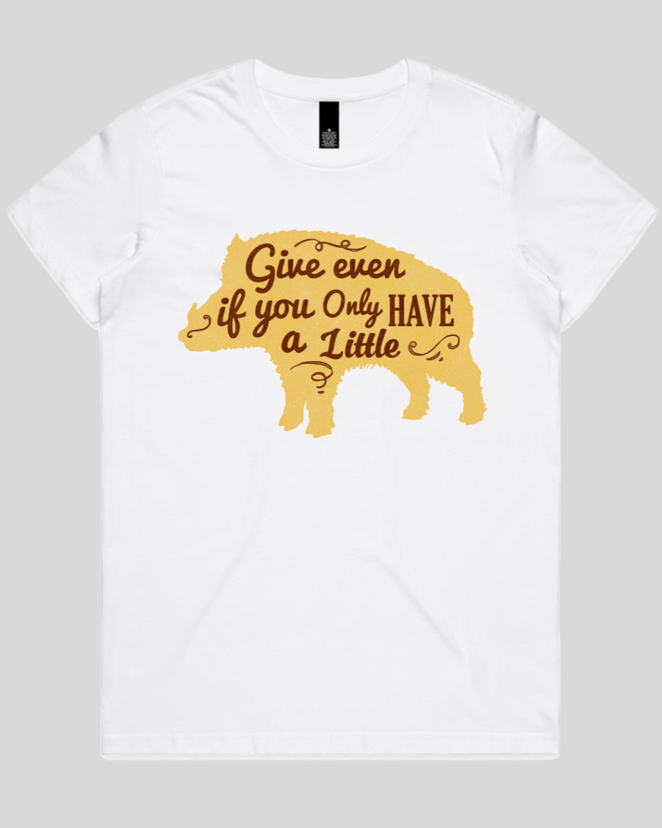 Give Even If You Have a Little Women's T-Shirt