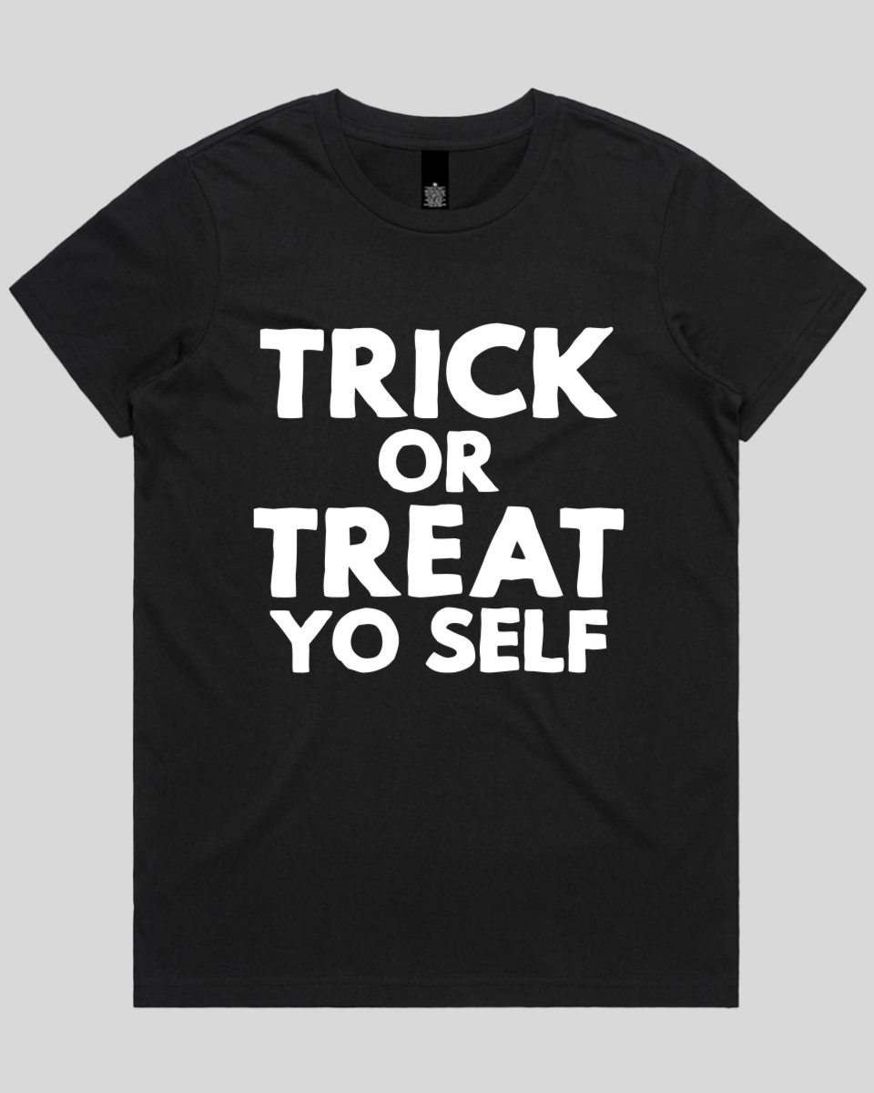 Trick or Treat Yo Self Women's T-Shirt