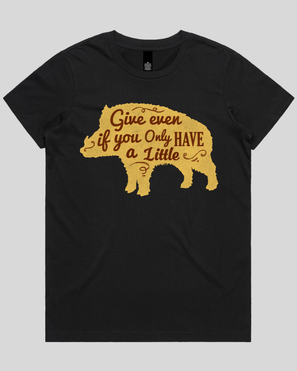 Give Even If You Have a Little Women's T-Shirt