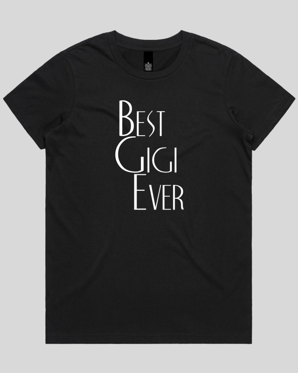 best gigi ever Women's T-Shirt