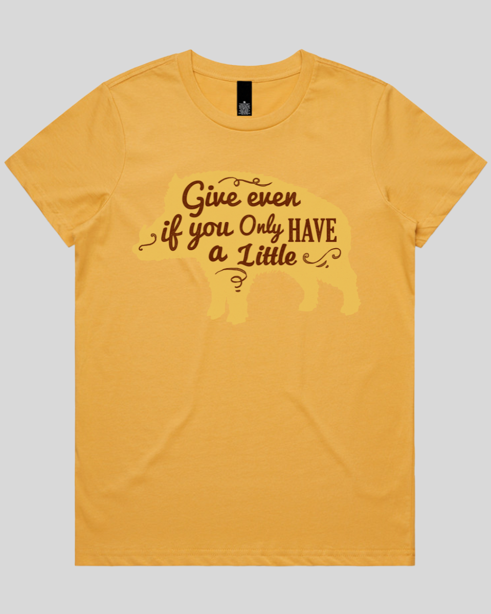 Give Even If You Have a Little Women's T-Shirt