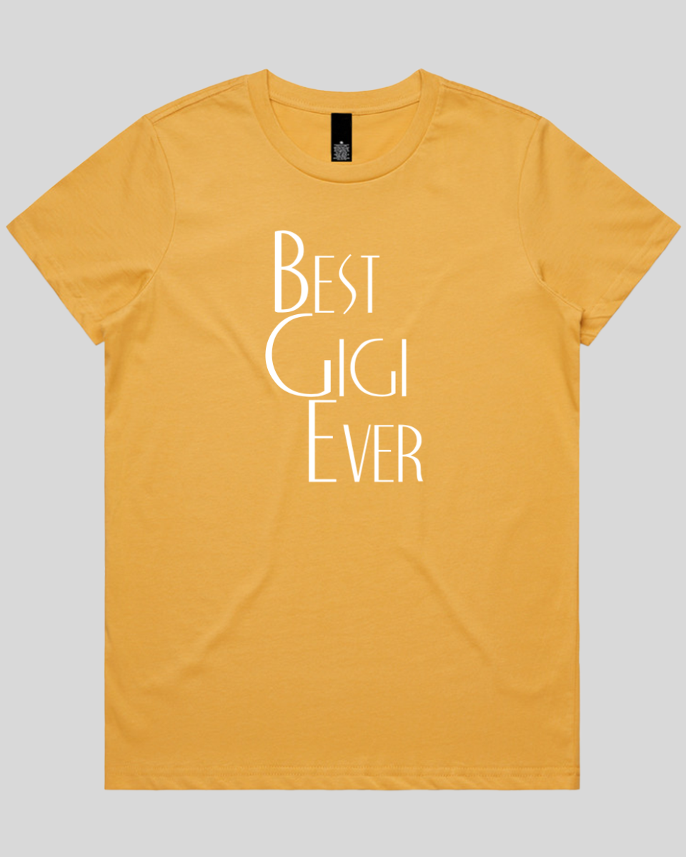 best gigi ever Women's T-Shirt