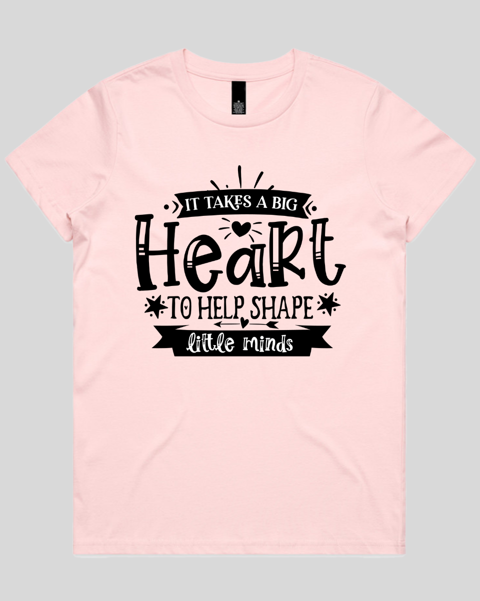 It takes a big heart to help shape little minds Women's T-Shirt