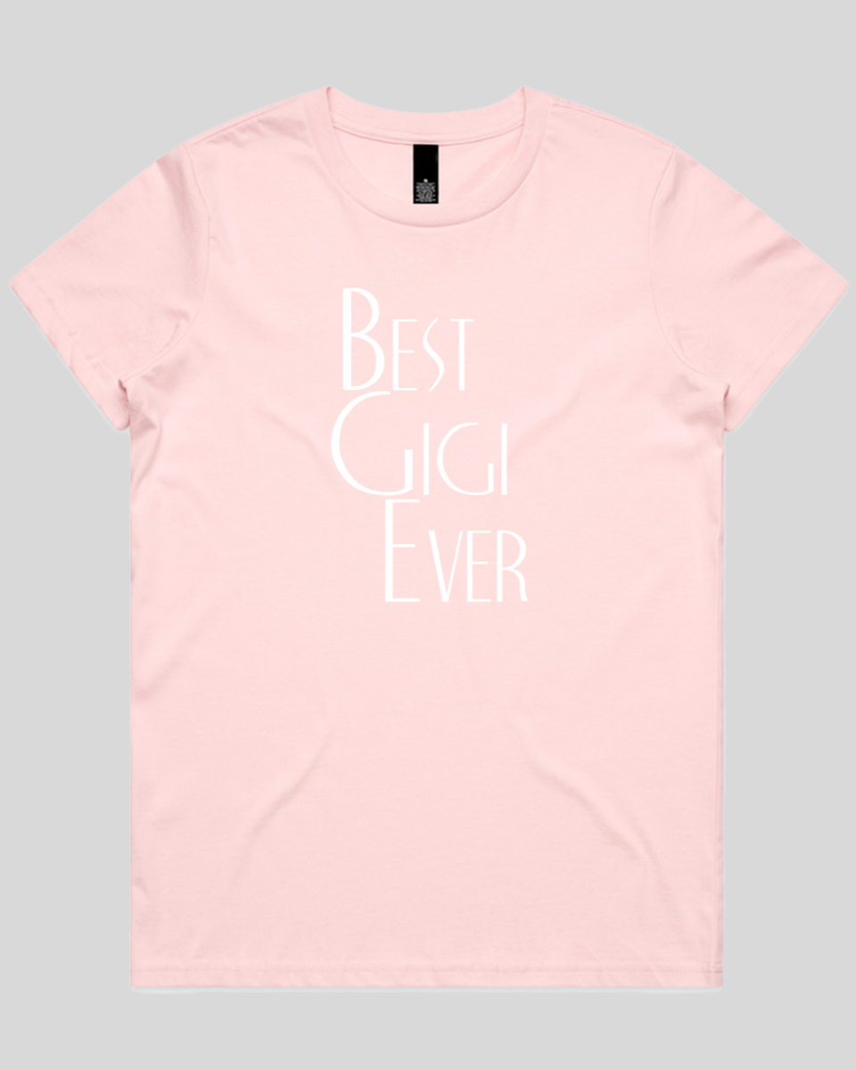 best gigi ever Women's T-Shirt