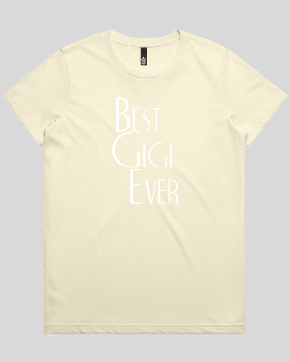 best gigi ever Women's T-Shirt