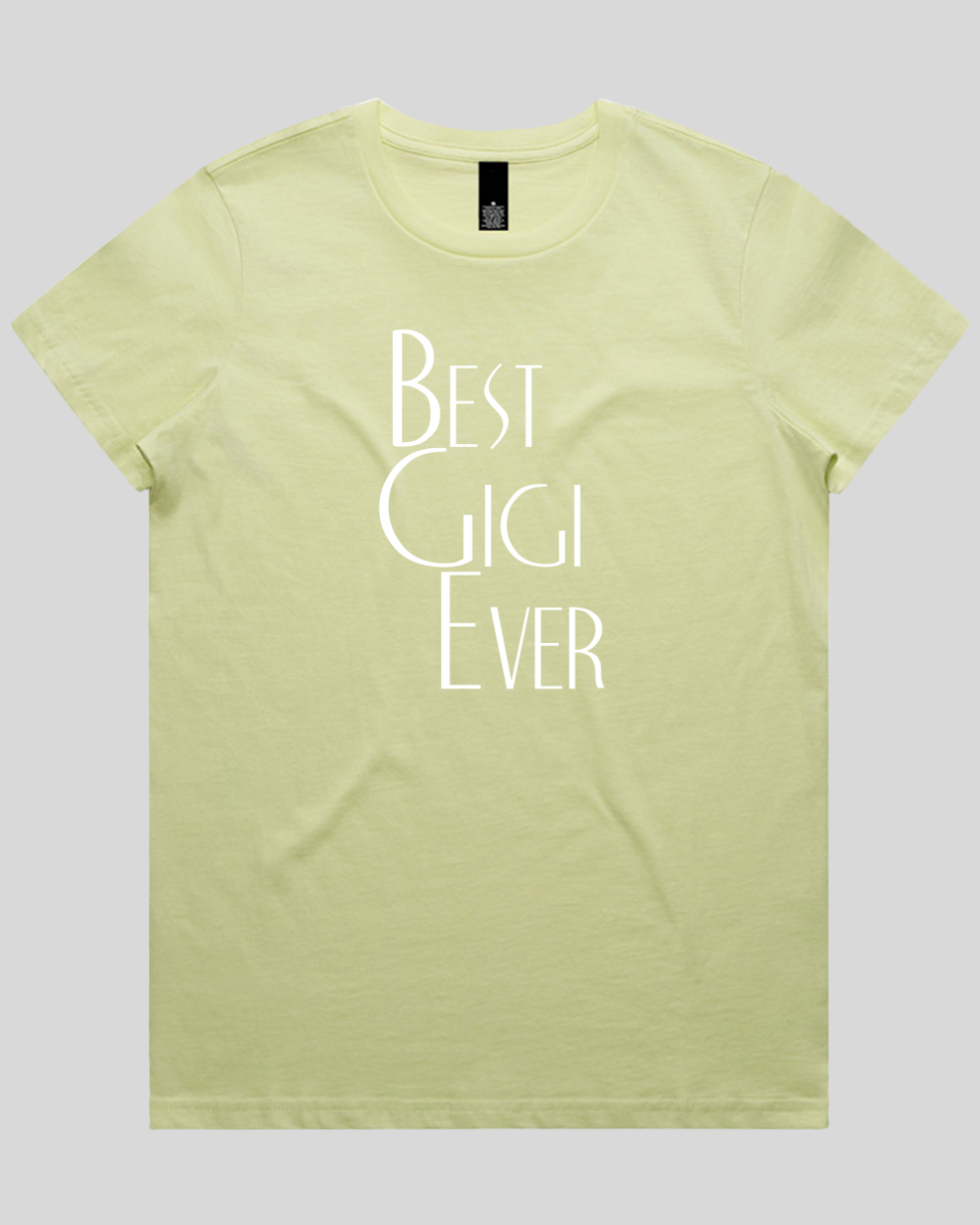 best gigi ever Women's T-Shirt