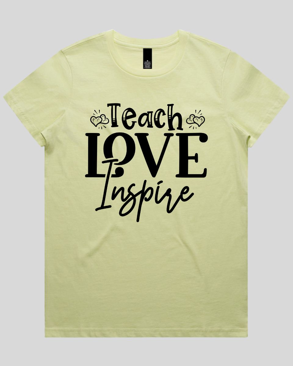 Teach love inspire Women's T-Shirt