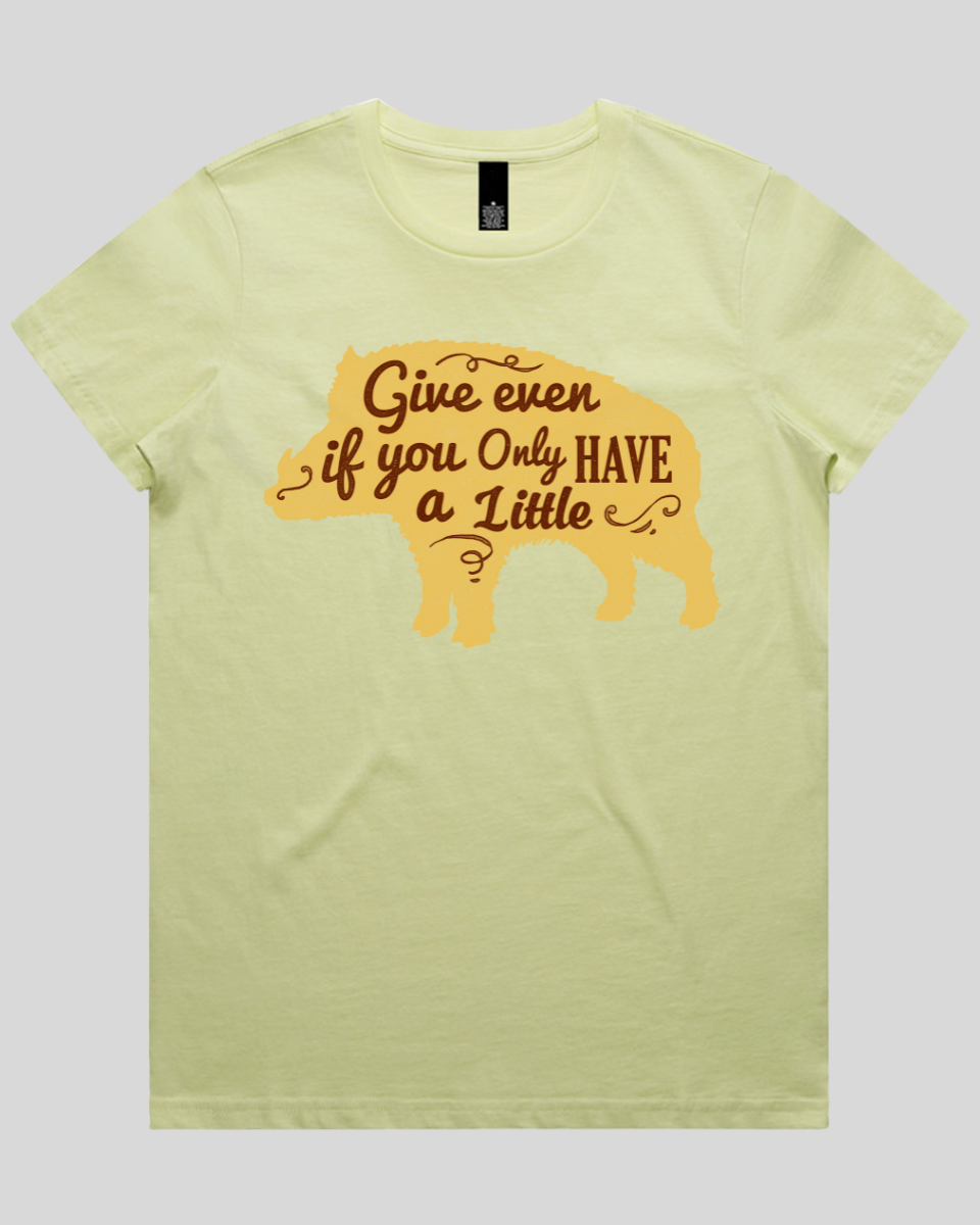 Give Even If You Have a Little Women's T-Shirt