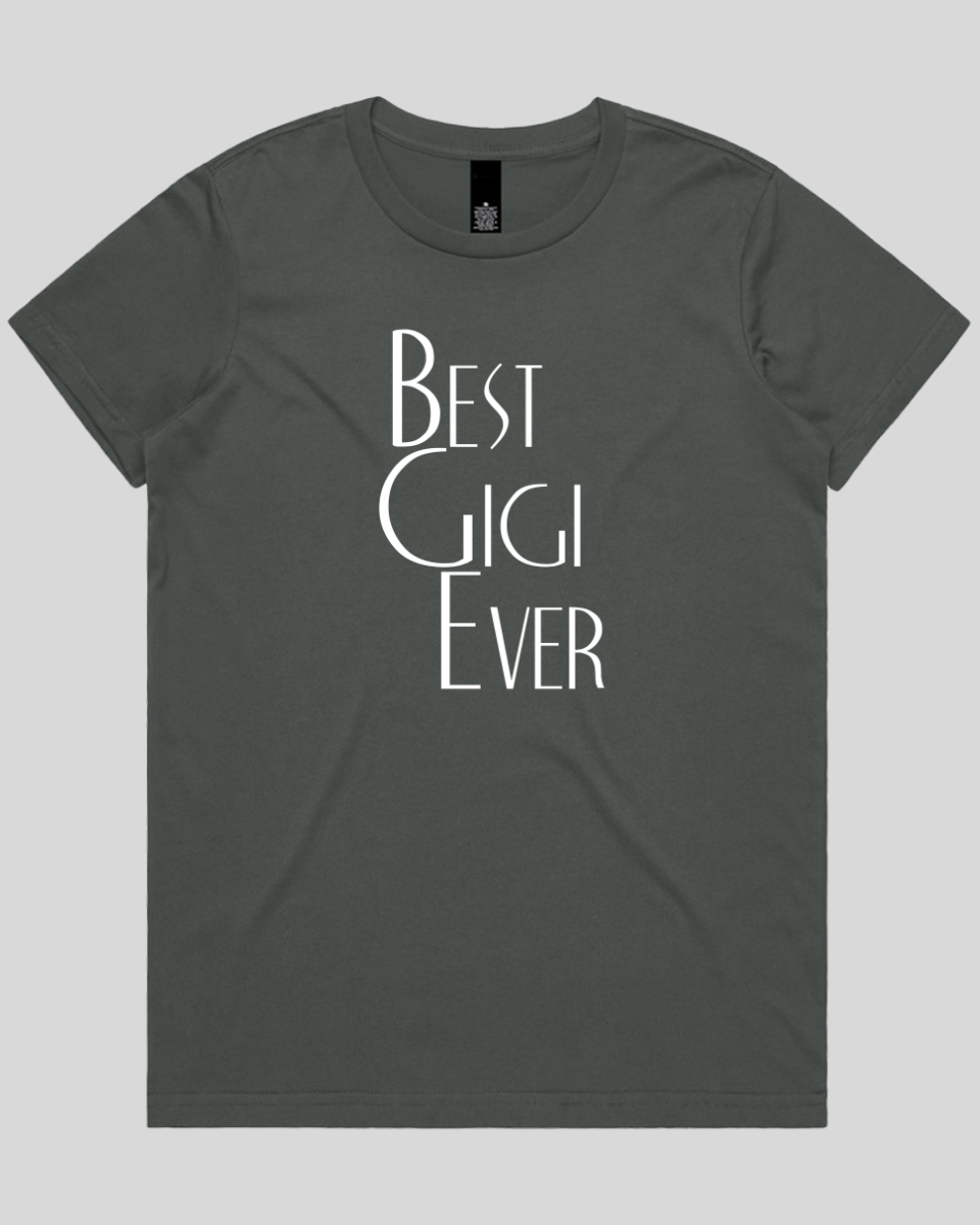 best gigi ever Women's T-Shirt