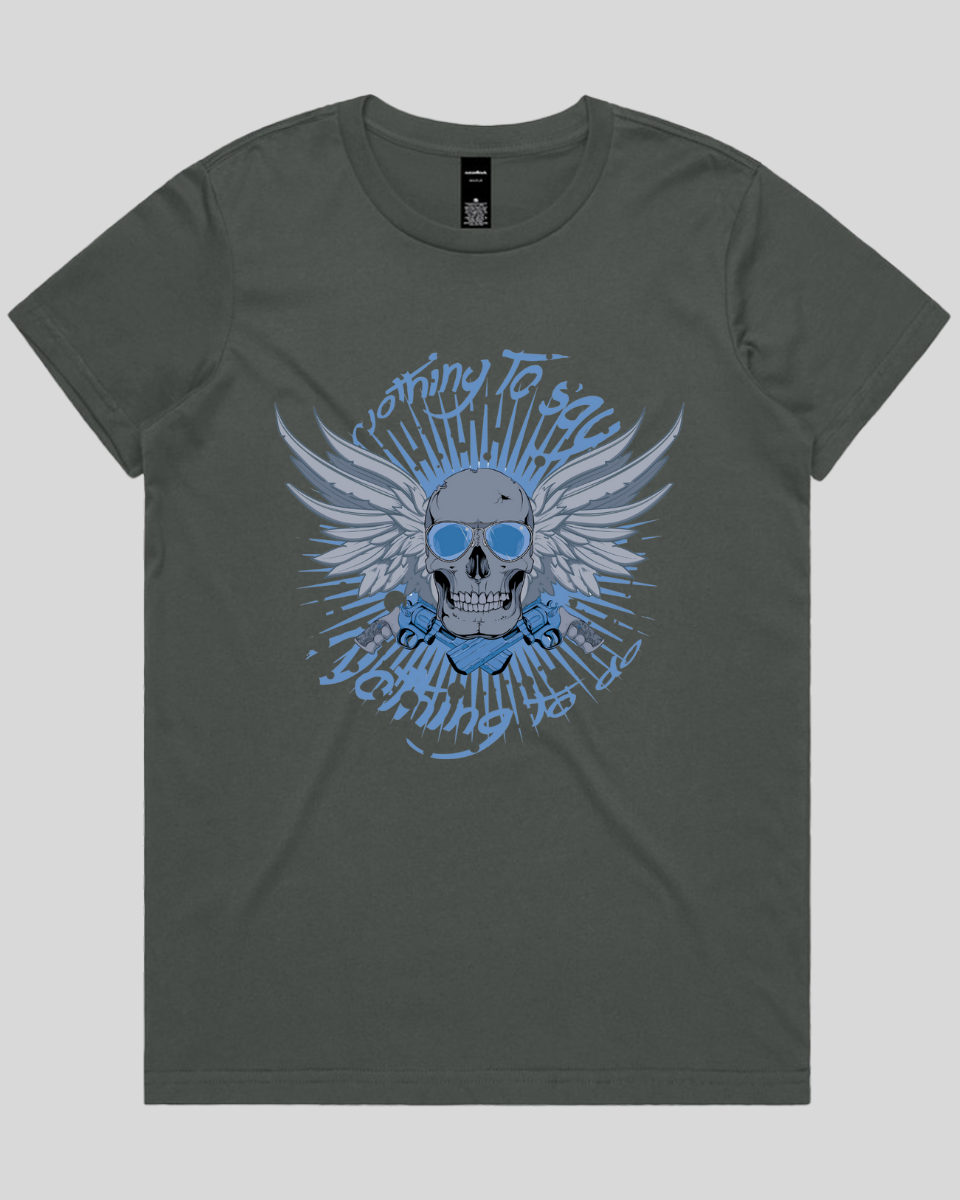 Nothing to Say Women's T-Shirt