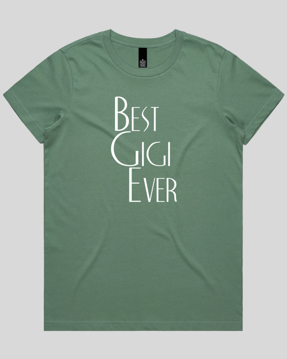 best gigi ever Women's T-Shirt