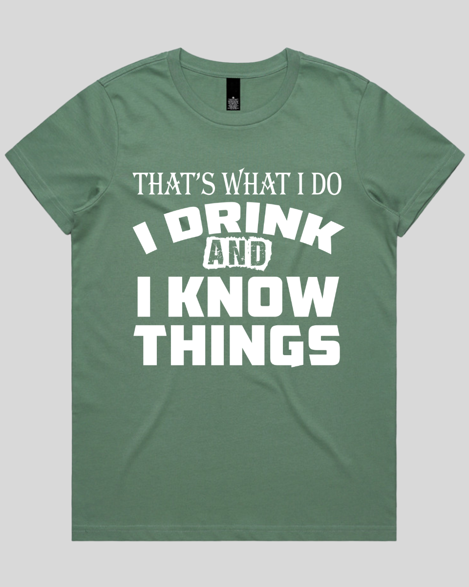 That's What I Do I Drink Women's T-Shirt