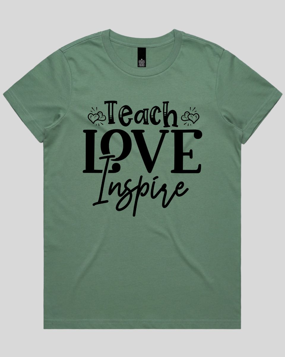Teach love inspire Women's T-Shirt