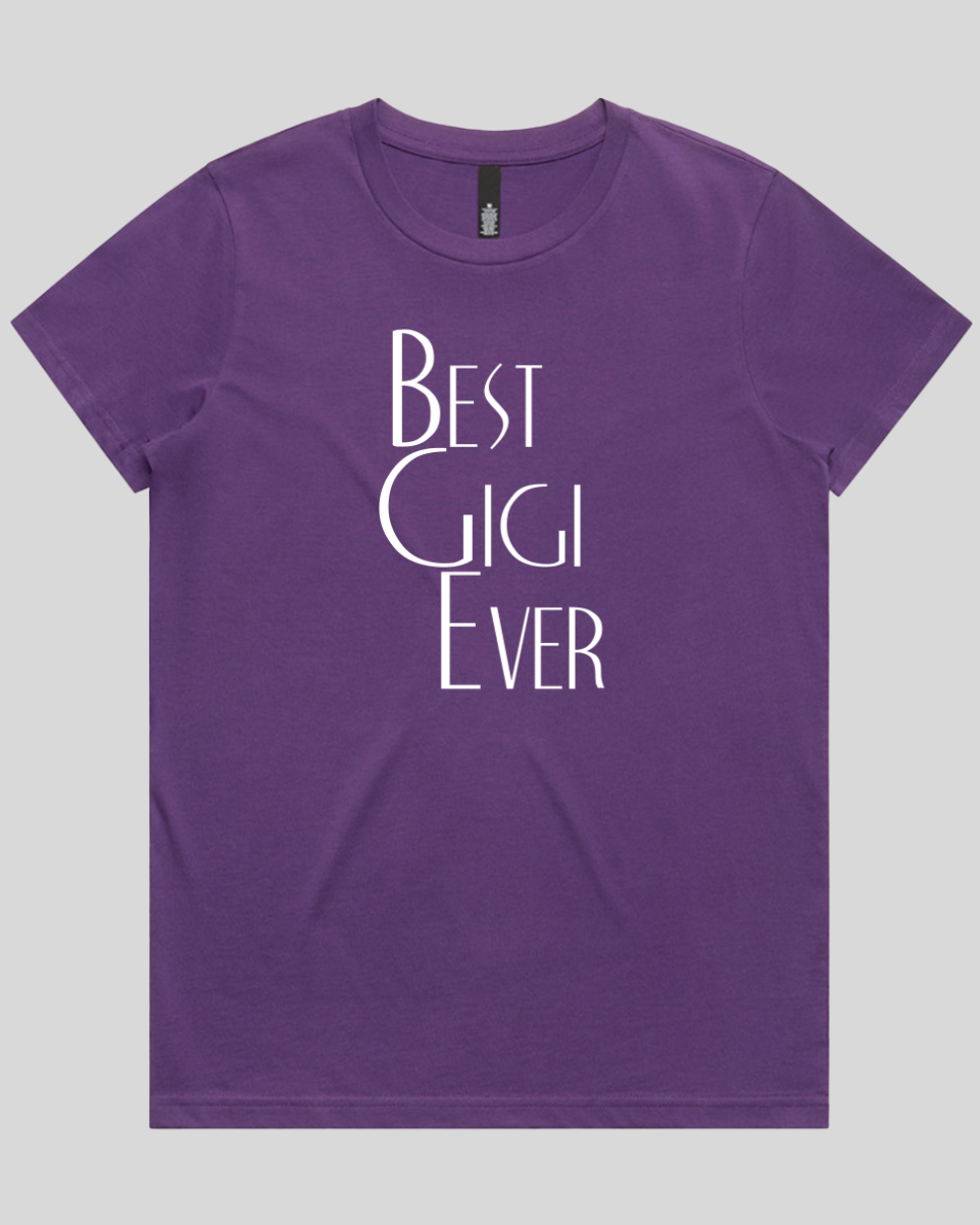 best gigi ever Women's T-Shirt