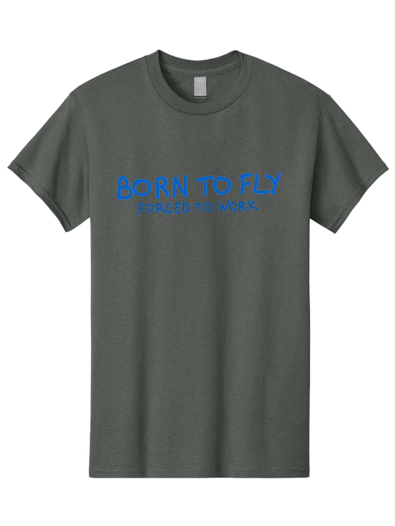 Born-To-Fly-Forced-To-Work Men'S Graphic Tee, 100% Cotton, Comfortable Casual Summer Wear, Machine Washable, Motivational Quote, Inspirational Phrase, Freedom Of Flight, Contrasting Work Life, Bold Typography, Blue Font, Statement Art - Aaa015
