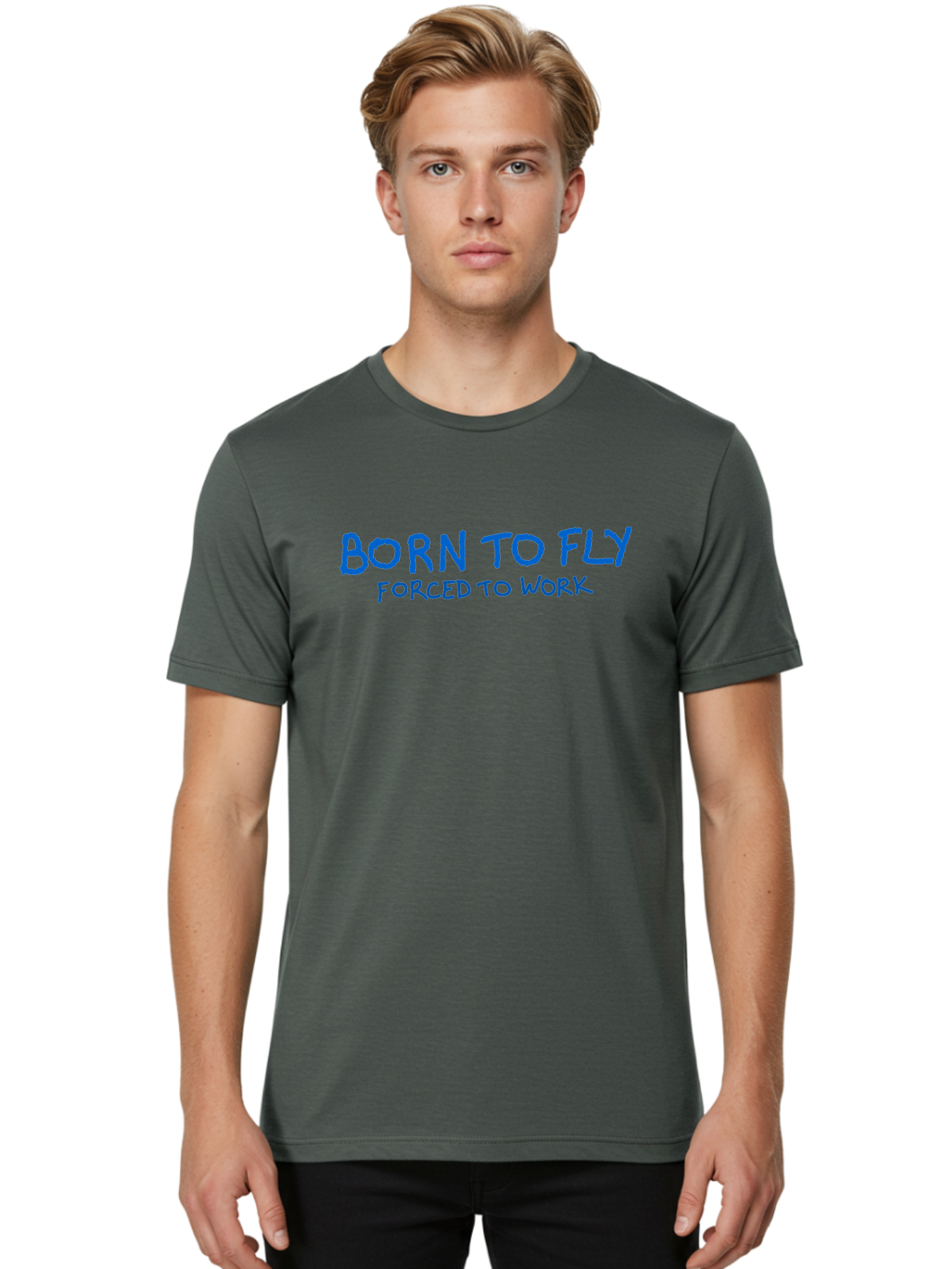 Born-To-Fly-Forced-To-Work Men'S Graphic Tee, 100% Cotton, Comfortable Casual Summer Wear, Machine Washable, Motivational Quote, Inspirational Phrase, Freedom Of Flight, Contrasting Work Life, Bold Typography, Blue Font, Statement Art - Aaa015