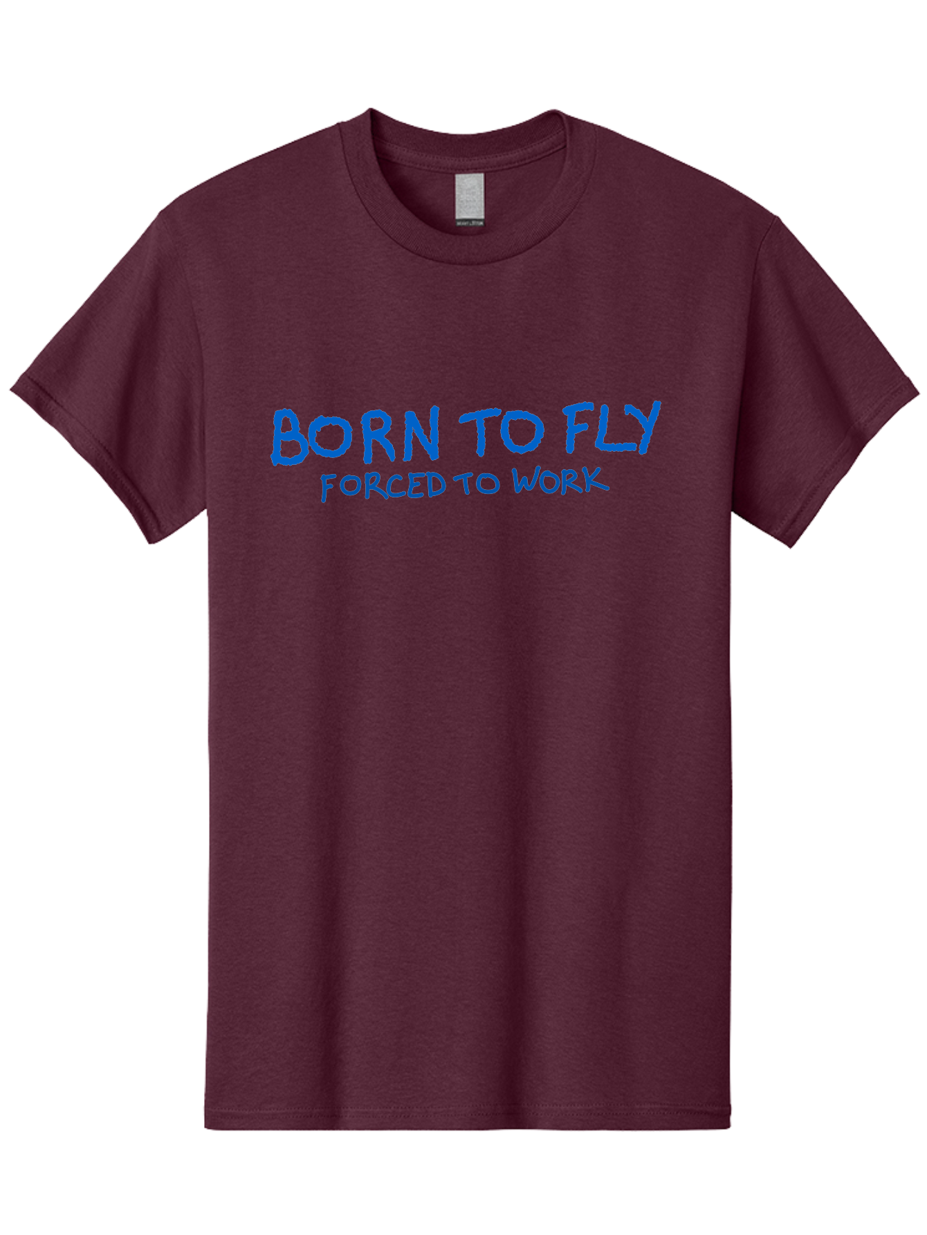Born-To-Fly-Forced-To-Work Men'S Graphic Tee, 100% Cotton, Comfortable Casual Summer Wear, Machine Washable, Motivational Quote, Inspirational Phrase, Freedom Of Flight, Contrasting Work Life, Bold Typography, Blue Font, Statement Art - Aaa015