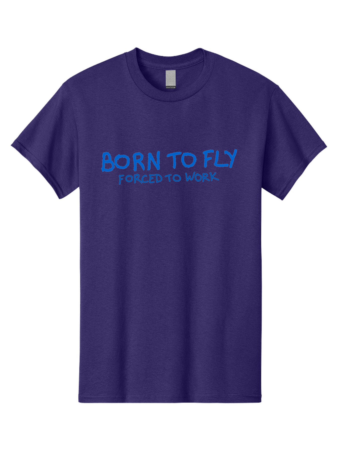 Born-To-Fly-Forced-To-Work Men'S Graphic Tee, 100% Cotton, Comfortable Casual Summer Wear, Machine Washable, Motivational Quote, Inspirational Phrase, Freedom Of Flight, Contrasting Work Life, Bold Typography, Blue Font, Statement Art - Aaa015