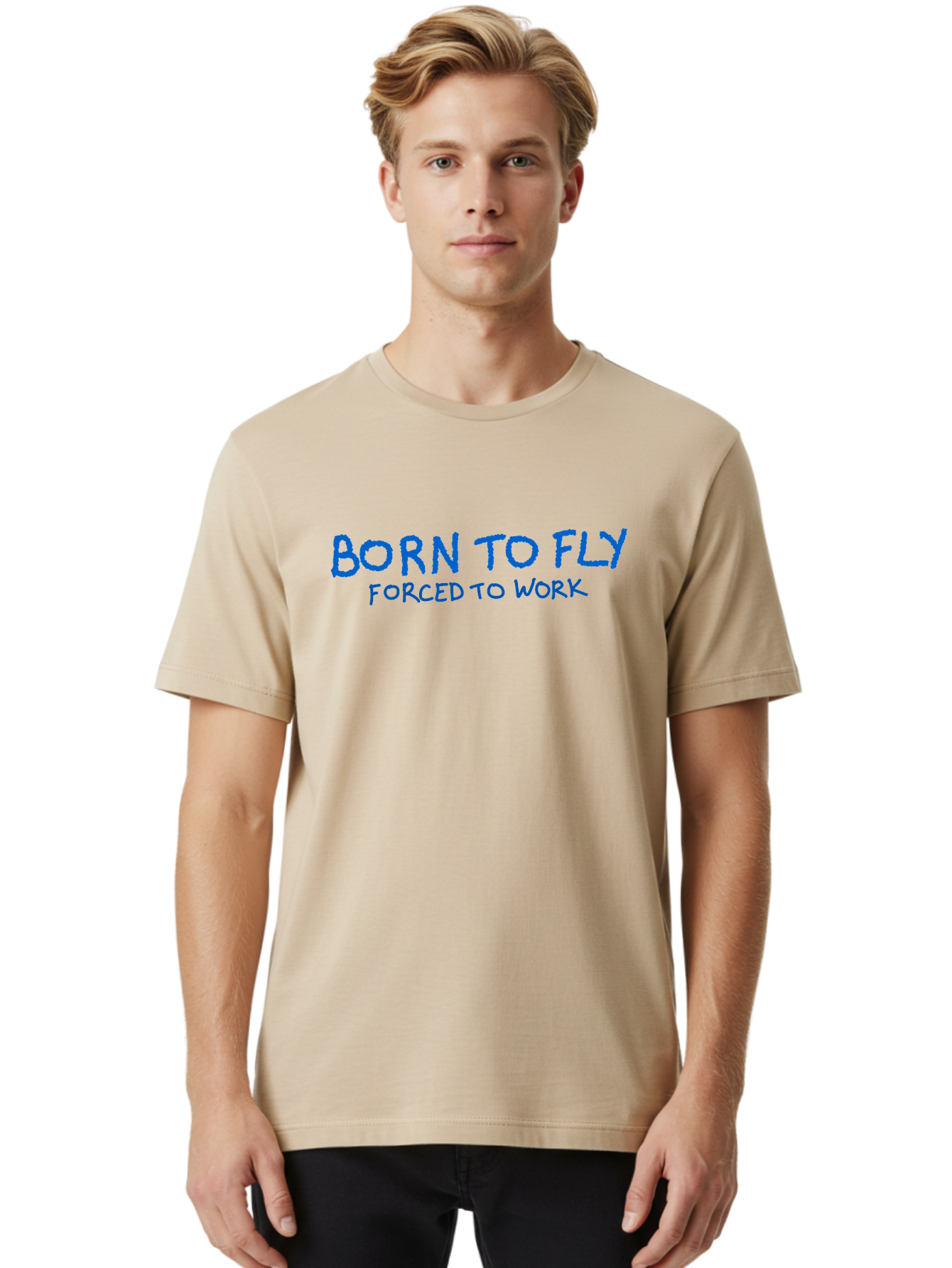 Born-To-Fly-Forced-To-Work Men'S Graphic Tee, 100% Cotton, Comfortable Casual Summer Wear, Machine Washable, Motivational Quote, Inspirational Phrase, Freedom Of Flight, Contrasting Work Life, Bold Typography, Blue Font, Statement Art - Aaa015