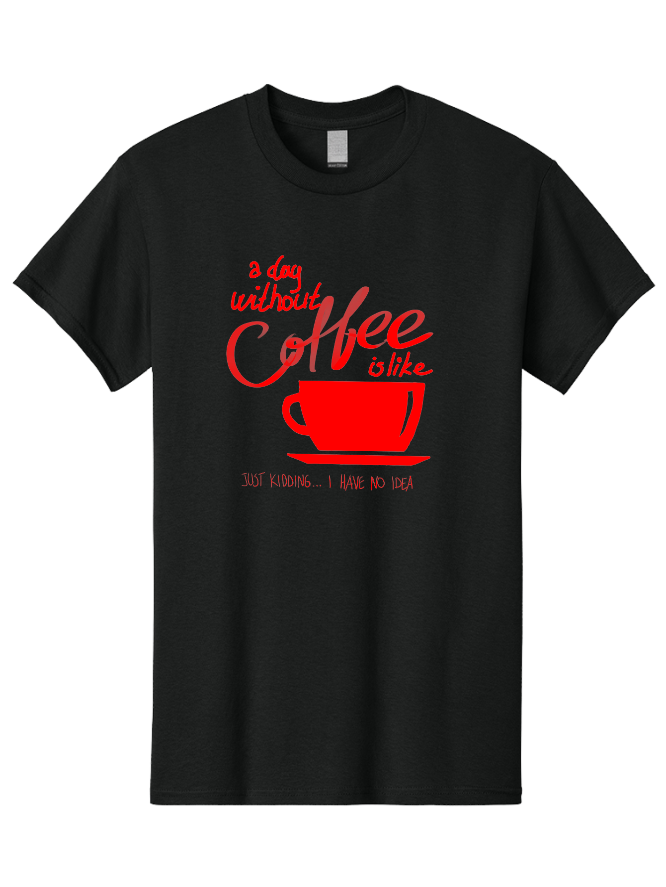 Day-Without-Coffee Men'S Graphic Tee, 100% Cotton, Comfortable Casual Summer Wear, Machine Washable, Coffee Lover, Caffeine Addiction, Morning Coffee, Coffee Quote, Coffee Humor, Coffee Joke, Red Coffee Cup - Aaa023