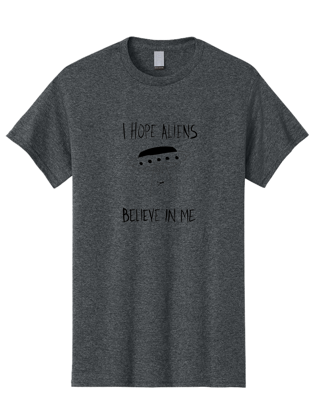 I-Hope-Aliens-Believe-In-Me Men'S Graphic Tee, 100% Cotton, Comfortable Casual Summer Wear, Machine Washable, Ufo, Aliens, Extraterrestrial Life, Inspirational Quote, Motivational Phrase, Cartoon Style, Humoristic Tone, - Aaa064