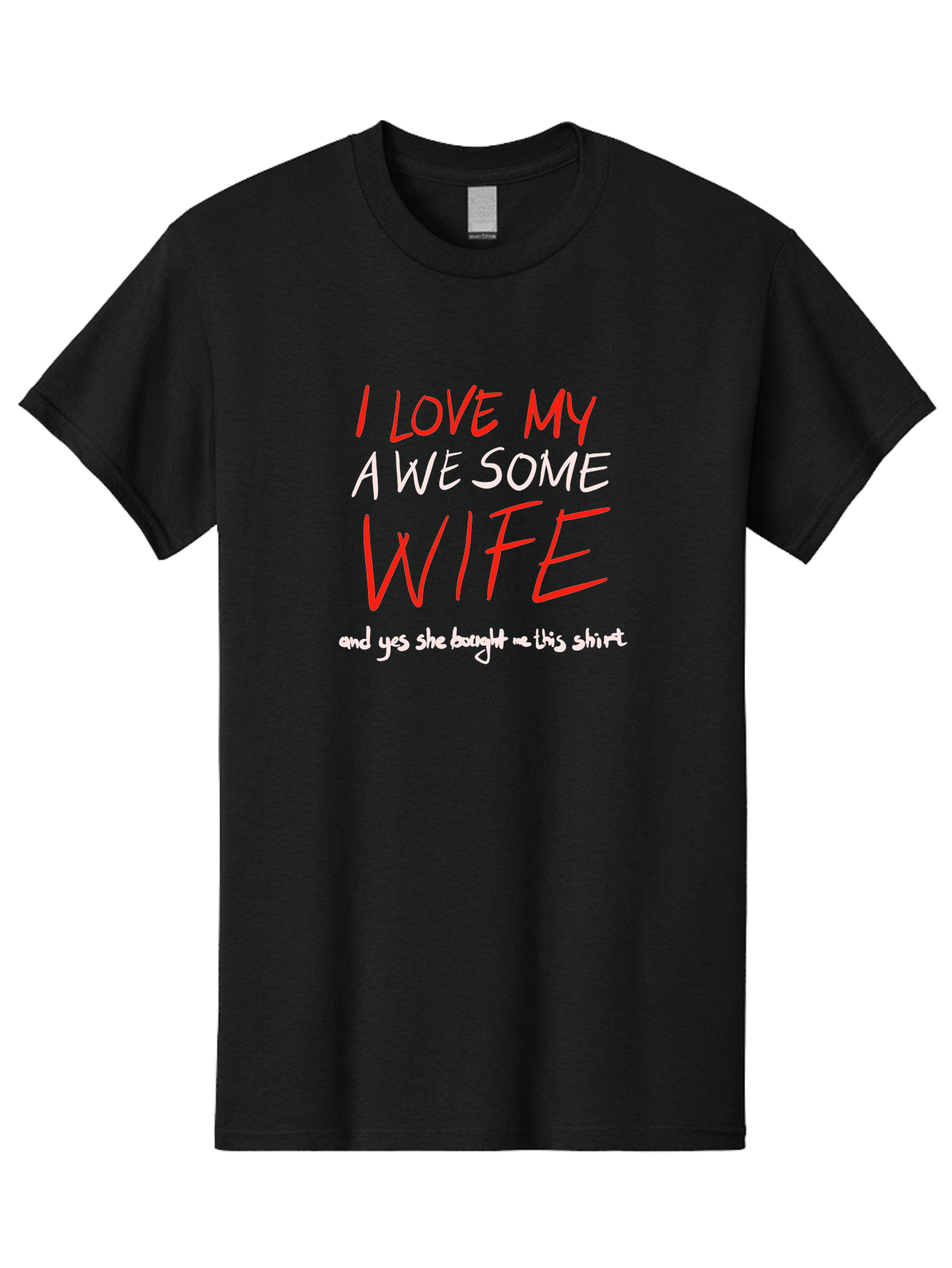 I-Love-My-A-We-Some-Wife Men'S Graphic Tee, 100% Cotton, Comfortable Casual Summer Wear, Machine Washable, Love My Wife, Funny Quote, Husband And Wife, Romantic Quote, Couples Gift, Relationship Humor, Punny Text, Witty Saying, - Aaa068
