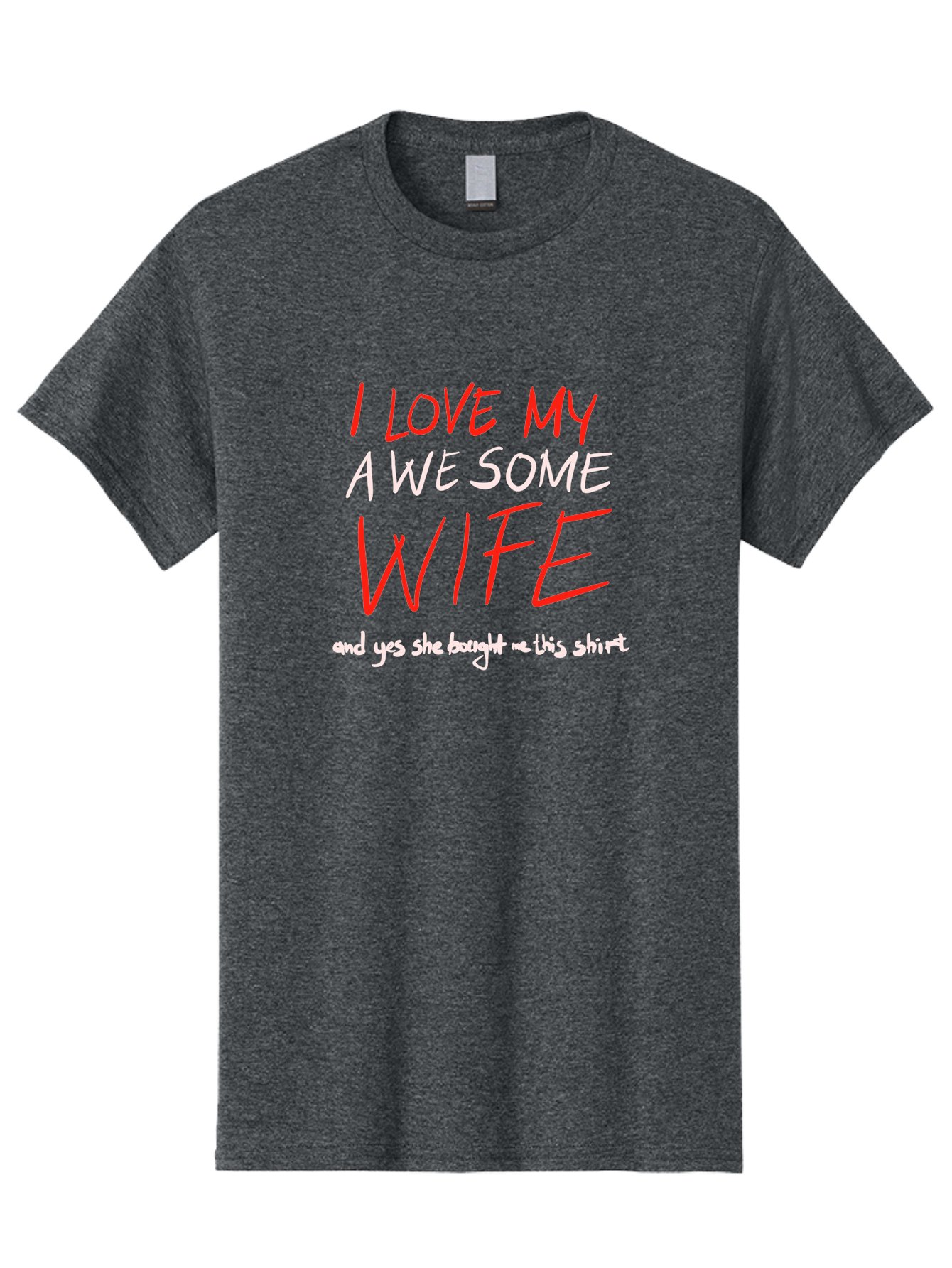 I-Love-My-A-We-Some-Wife Men'S Graphic Tee, 100% Cotton, Comfortable Casual Summer Wear, Machine Washable, Love My Wife, Funny Quote, Husband And Wife, Romantic Quote, Couples Gift, Relationship Humor, Punny Text, Witty Saying, - Aaa068