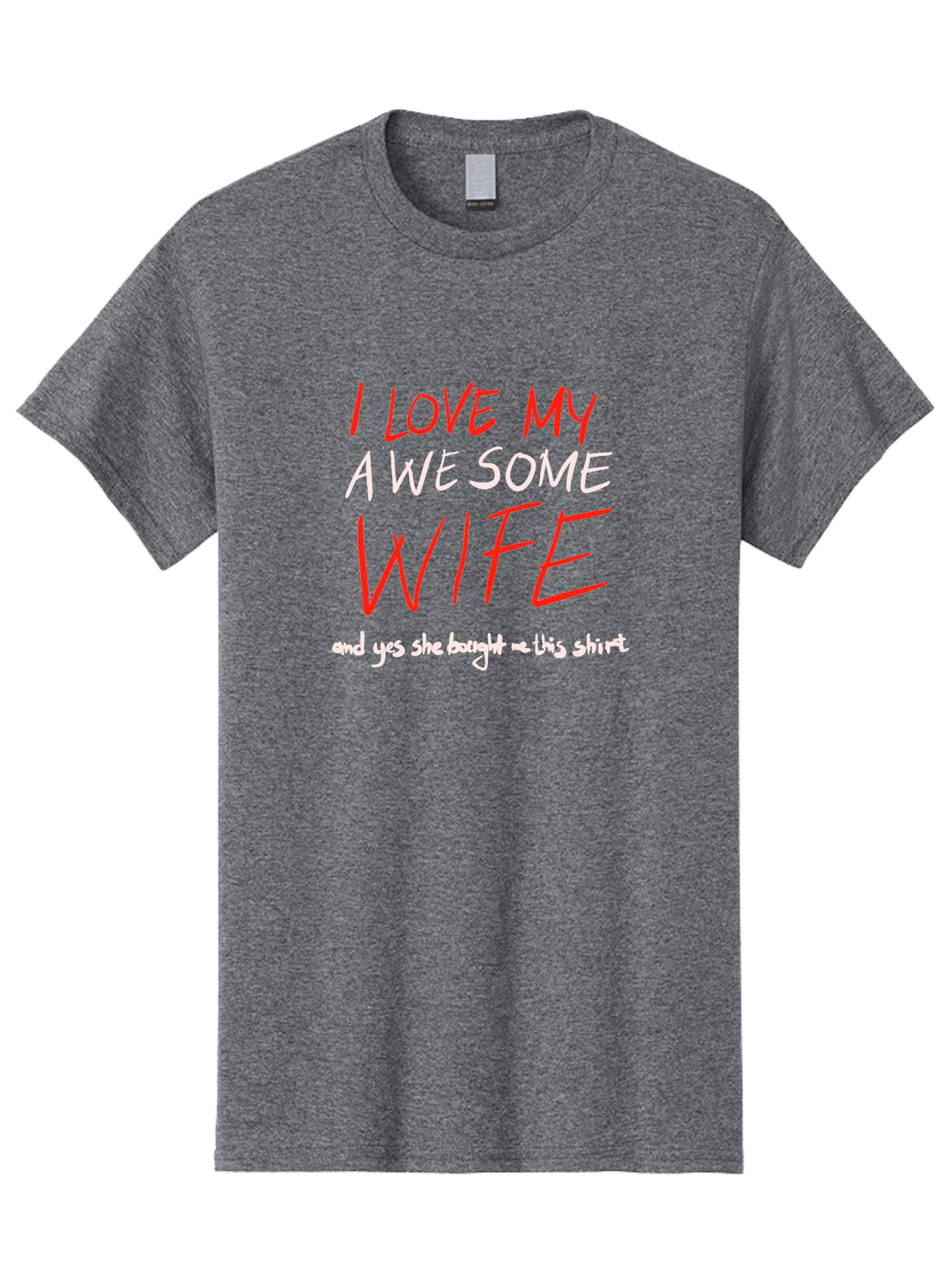 I-Love-My-A-We-Some-Wife Men'S Graphic Tee, 100% Cotton, Comfortable Casual Summer Wear, Machine Washable, Love My Wife, Funny Quote, Husband And Wife, Romantic Quote, Couples Gift, Relationship Humor, Punny Text, Witty Saying, - Aaa068