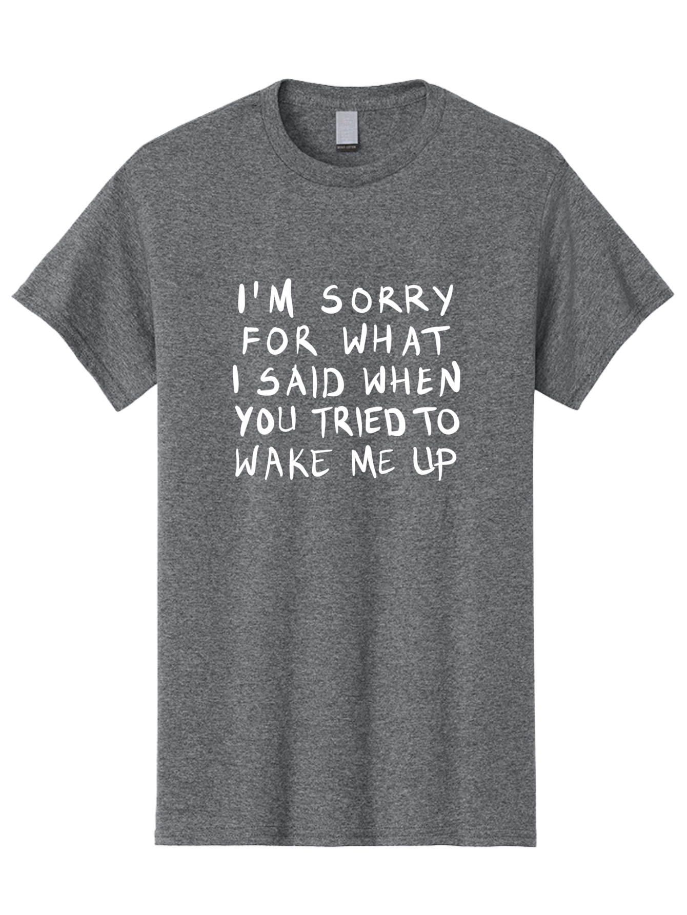 I-M-Sorry-For-What-I-Said-When-You-Tried-To-Wake-Me-Up Men'S Graphic Tee, 100% Cotton, Comfortable Casual Summer Wear, Machine Washable, Apology Message, Funny Quotes, Morning Humor, Wake Up Humor, Grumpy Morning, Sarcastic Apology, - Aaa074