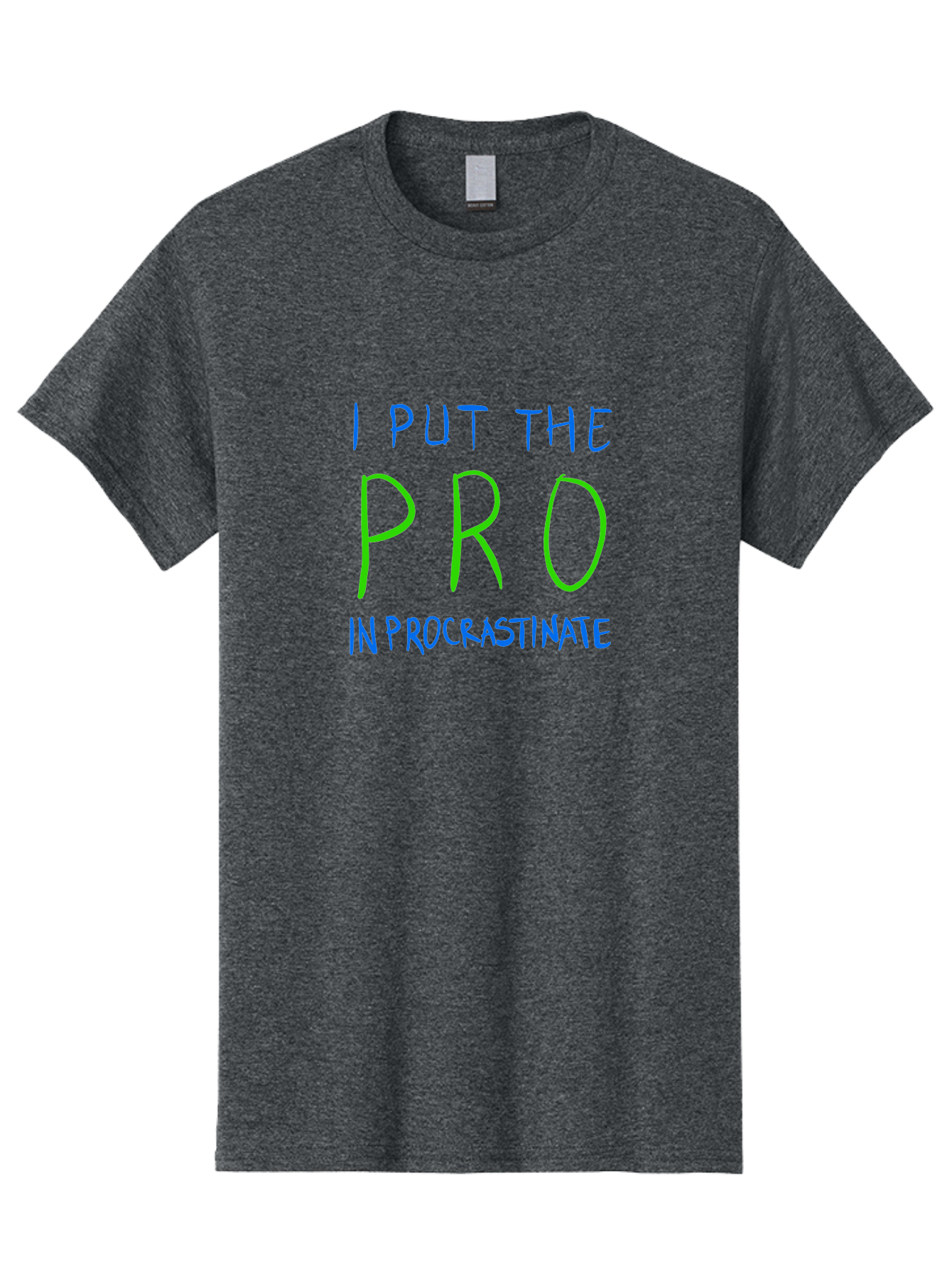 I-Put-The-Pro-In-Procrastinate Men'S Graphic Tee, 100% Cotton, Comfortable Casual Summer Wear, Machine Washable, Humorous Quote, Funny Saying, Procrastination Humor, Witty Phrase, Playful Typography, Motivational Meme, Productivity Joke - Aaa077