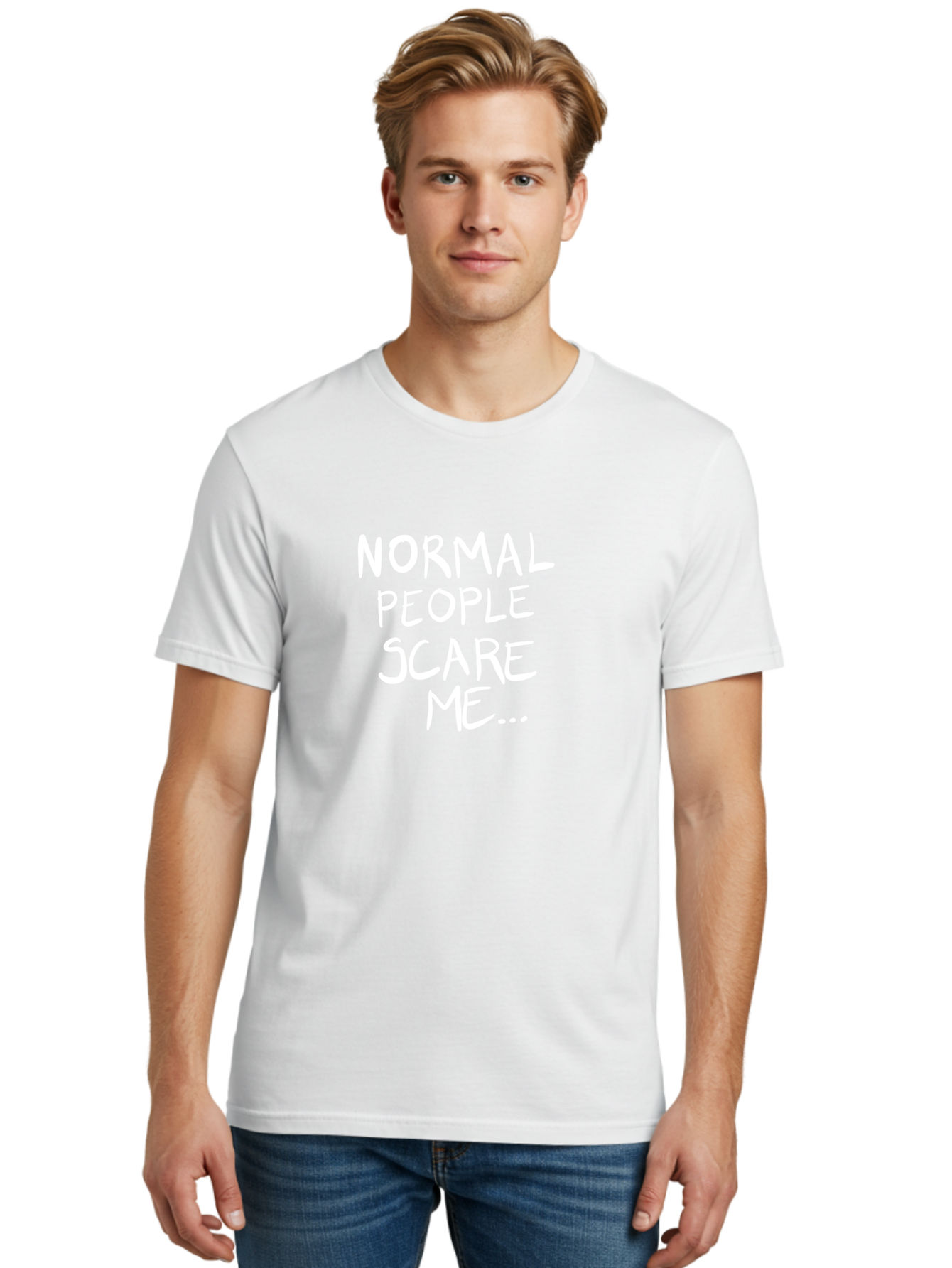 NORMAL PEOPLE SCARE ME, inspirational quotes, funny sayings, quirky humor, handwritten text, bold statements, sarcastic expression