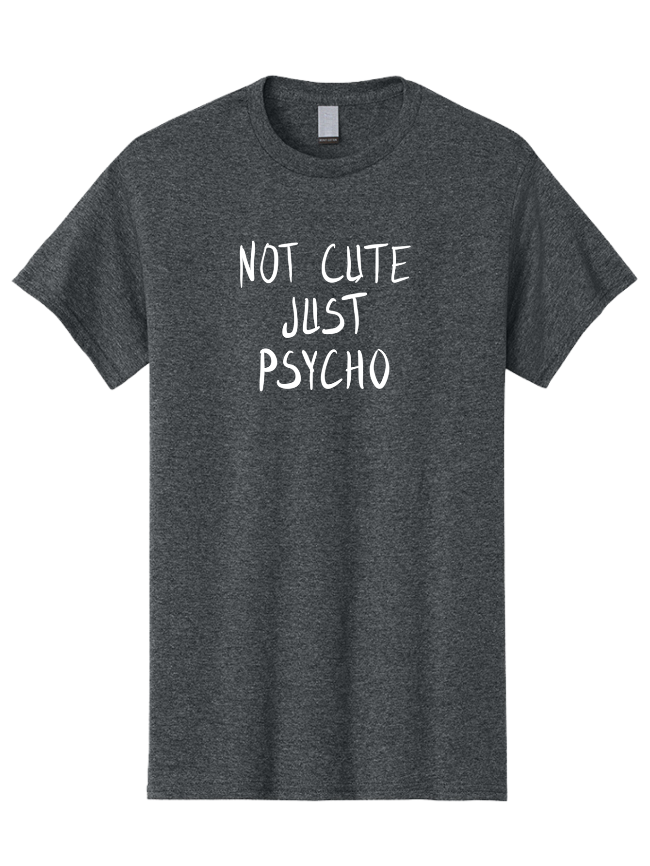 Not-Cute-Just-Psycho Men'S Graphic Tee, 100% Cotton, Comfortable Casual Summer Wear, Machine Washable, Funny Quotes, Sarcastic Humor, Quirky Phrases, Humoristic Sayings, Psycho, Cute, Witty Remarks, Bold Statements - Aaa103