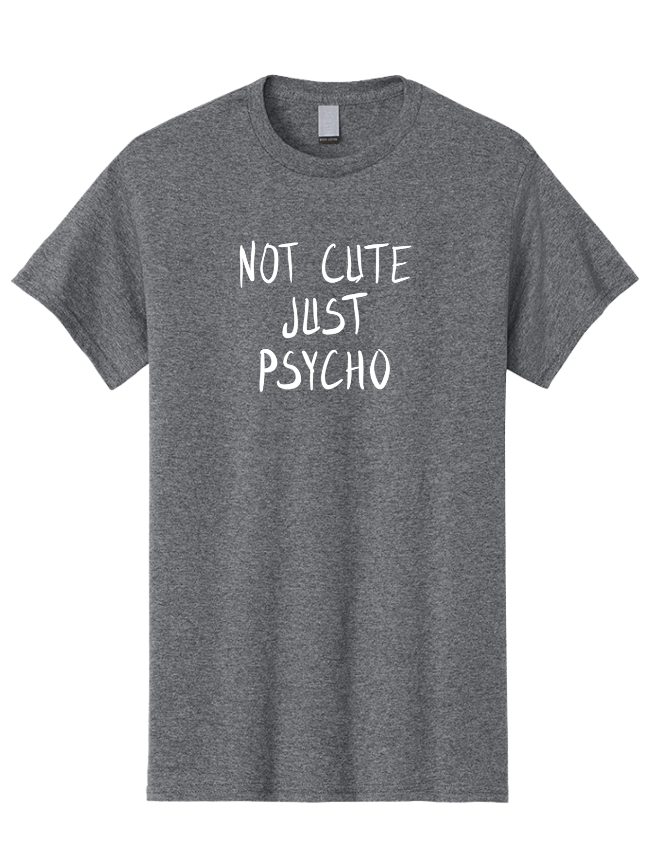 Not-Cute-Just-Psycho Men'S Graphic Tee, 100% Cotton, Comfortable Casual Summer Wear, Machine Washable, Funny Quotes, Sarcastic Humor, Quirky Phrases, Humoristic Sayings, Psycho, Cute, Witty Remarks, Bold Statements - Aaa103