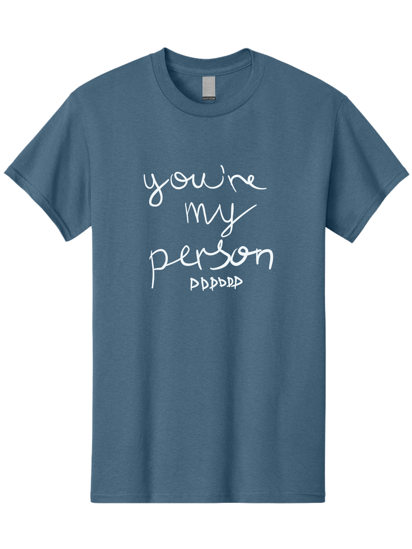 You-Re-My-Person Men'S Graphic Tee, 100% Cotton, Comfortable Casual Summer Wear, Machine Washable, Inspirational Quote, Love Message, Heartwarming Phrase, Friendship Bond, You'Re My Person, Sentimental Words - Aaa151