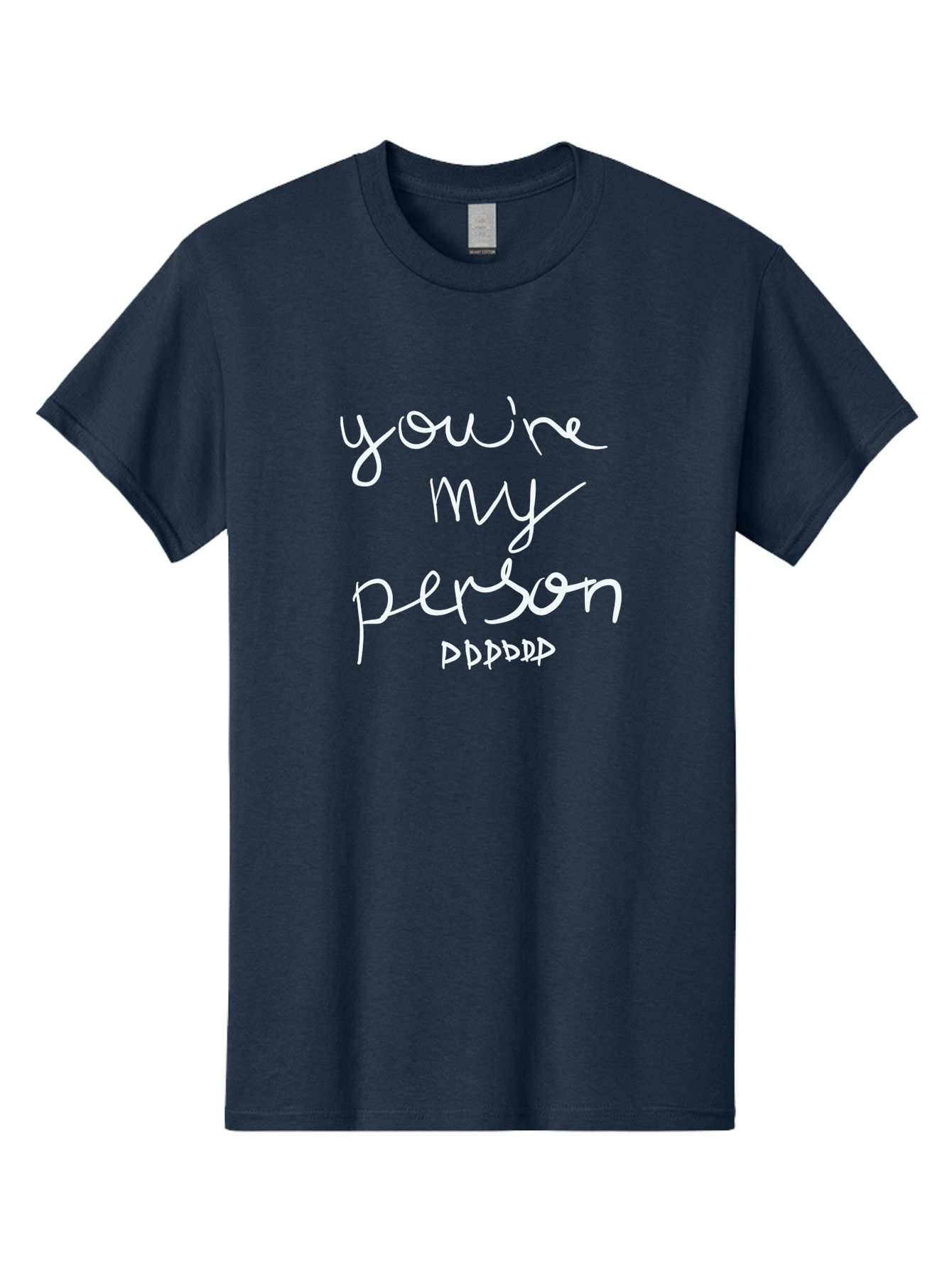 You-Re-My-Person Men'S Graphic Tee, 100% Cotton, Comfortable Casual Summer Wear, Machine Washable, Inspirational Quote, Love Message, Heartwarming Phrase, Friendship Bond, You'Re My Person, Sentimental Words - Aaa151