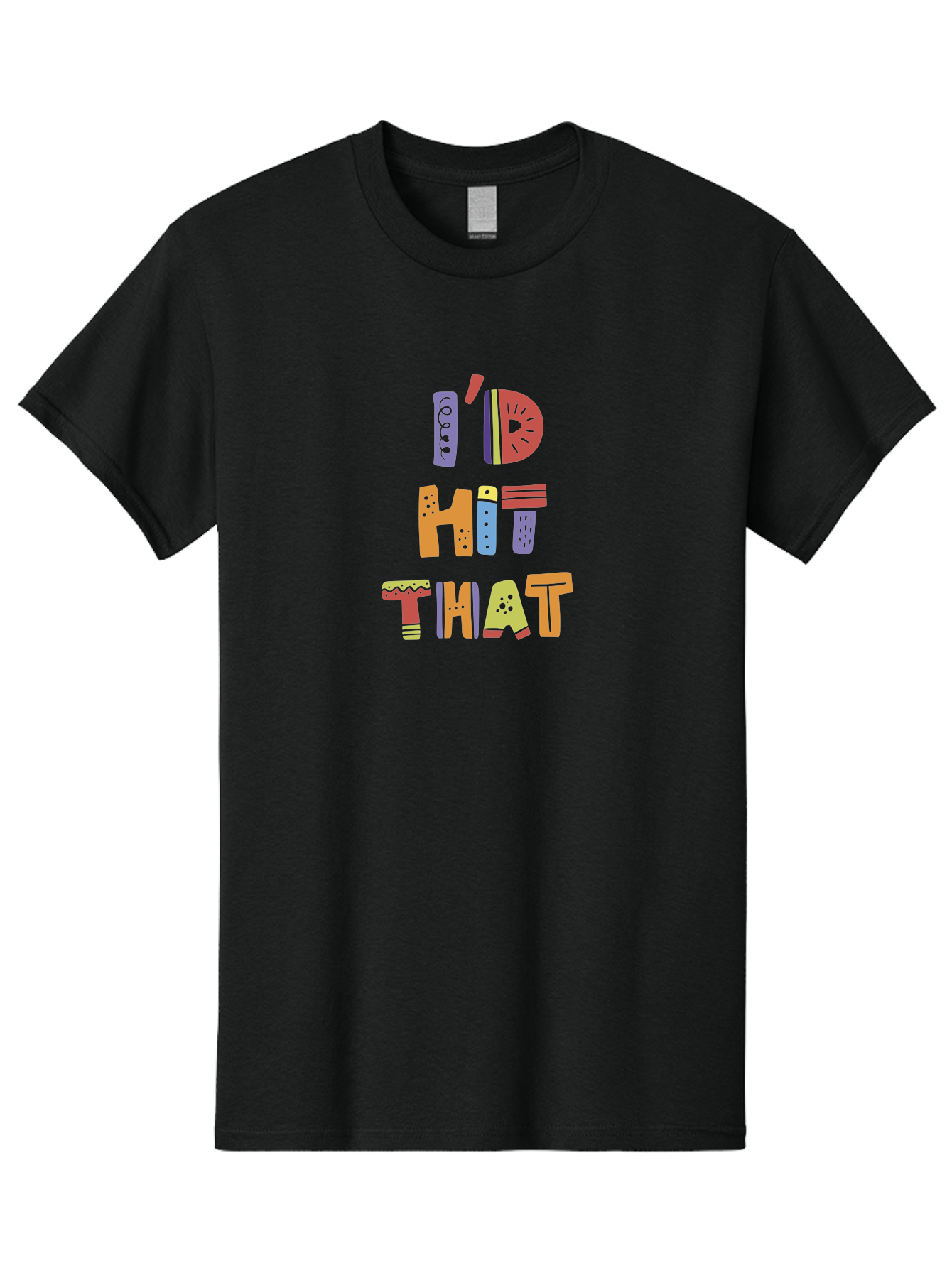I-D-Hit-That Men'S Graphic Tee, 100% Cotton, Comfortable Casual Summer Wear, Machine Washable, Colorful Typography, Fun Phrases, Quirky Humor, Vibrant Colors, Eye-Catching Design, Playful Text, I'D Hit That - Aaa257
