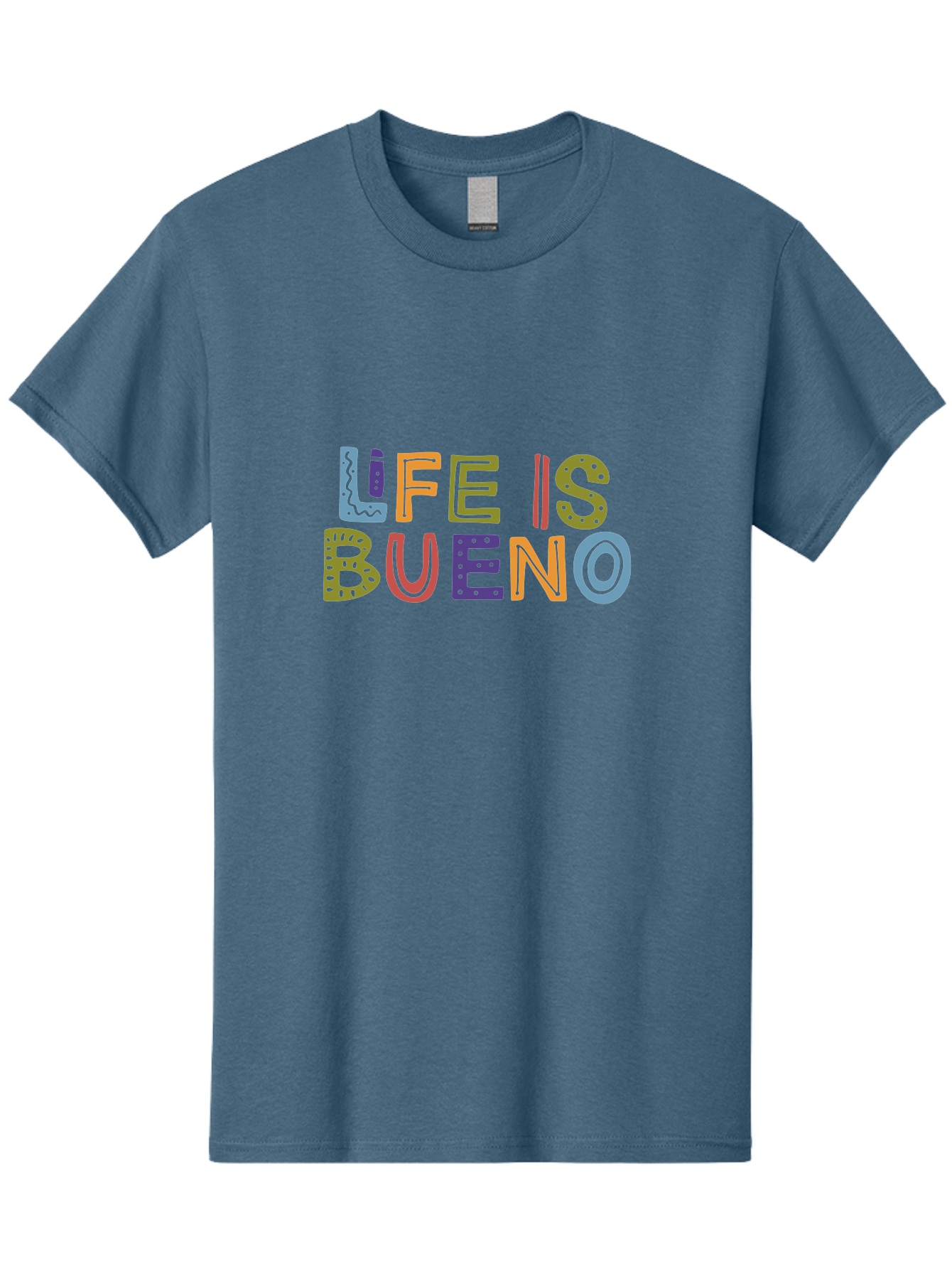 Life-Is-Bueno-3 Men'S Graphic Tee, 100% Cotton, Comfortable Casual Summer Wear, Machine Washable, Multicolored Lettering, Inspirational Quote, Motivational Phrase, Colorful Typography, Positive Vibes, Happiness, Life Is Bueno - Aaa271