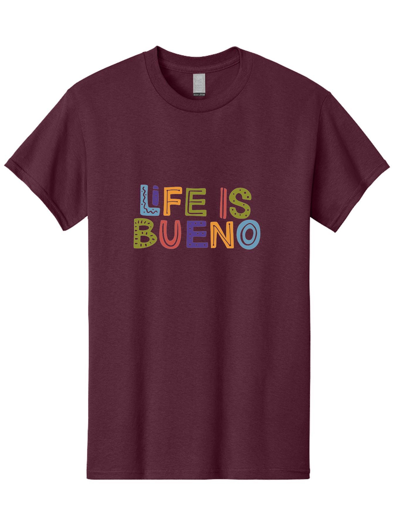 Life-Is-Bueno-3 Men'S Graphic Tee, 100% Cotton, Comfortable Casual Summer Wear, Machine Washable, Multicolored Lettering, Inspirational Quote, Motivational Phrase, Colorful Typography, Positive Vibes, Happiness, Life Is Bueno - Aaa271