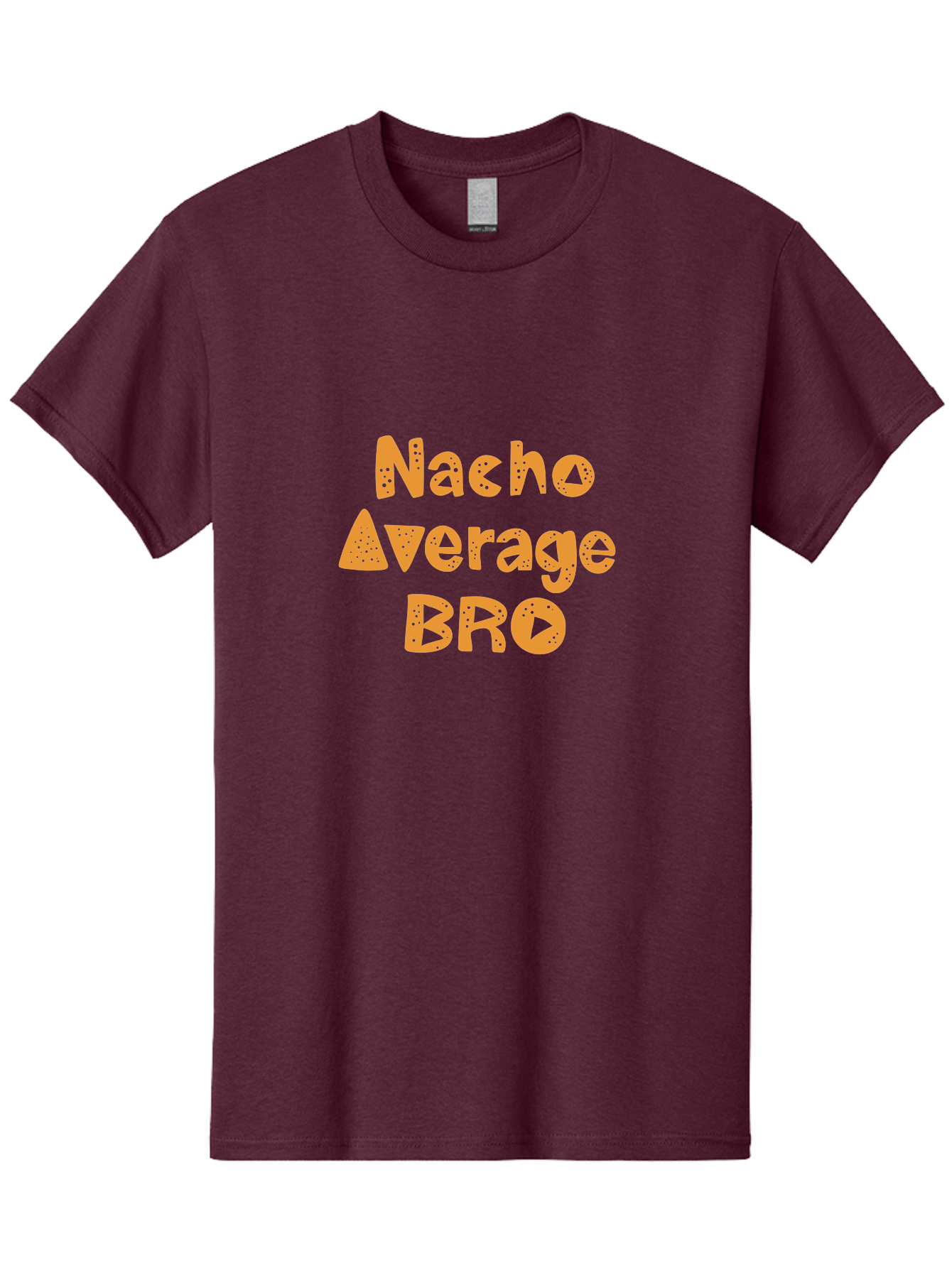 Nacho-Average-Bro-1 Men'S Graphic Tee, 100% Cotton, Comfortable Casual Summer Wear, Machine Washable, Funny Phrase, Playful Text, Orange Font, Stylized Letters, Humorous Expression, Nacho Average Bro, Quirky Graphic, Orange Color Scheme, - Aaa280