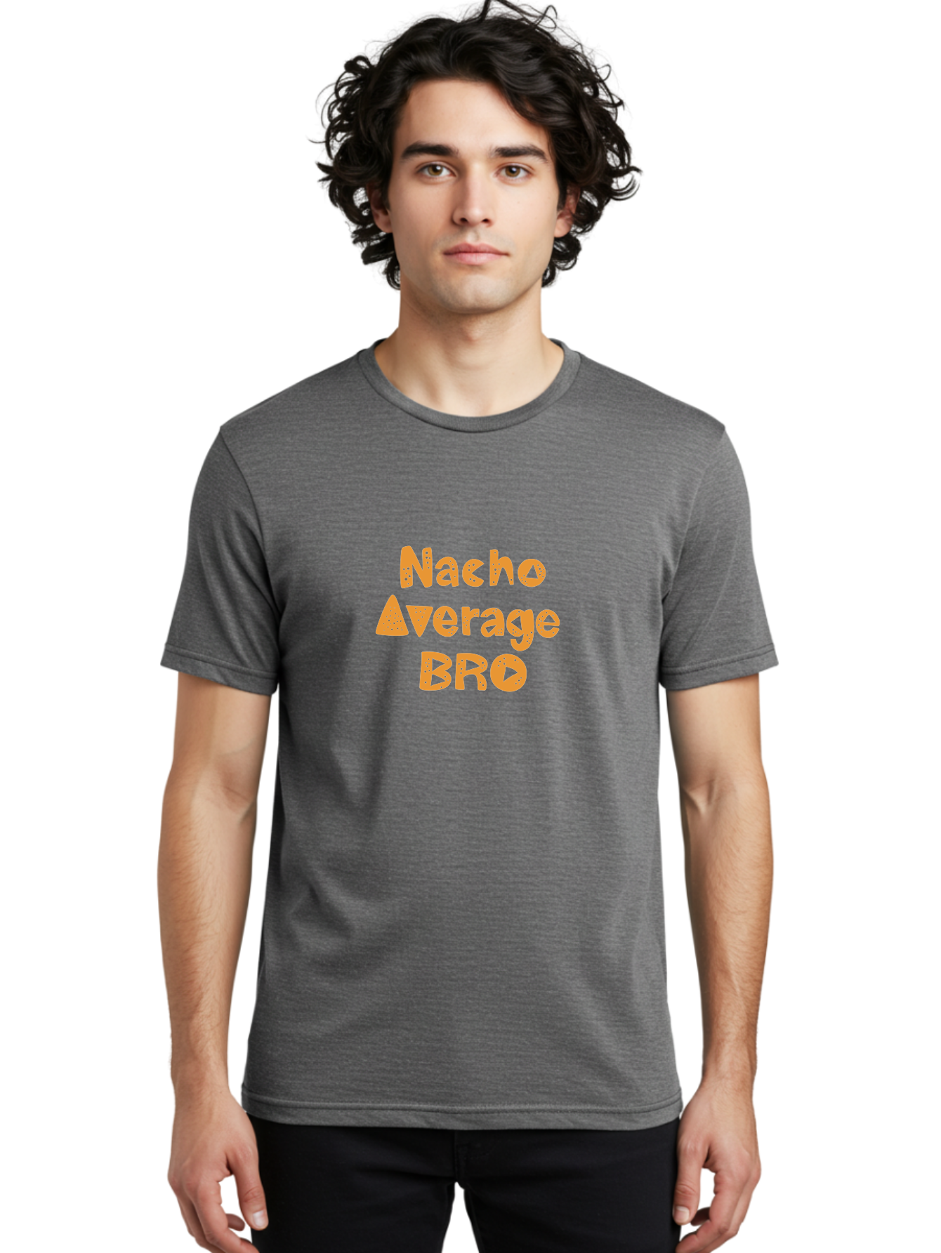 Nacho-Average-Bro Men'S Graphic Tee, 100% Cotton, Comfortable Casual Summer Wear, Machine Washable, Funny Quote, Humorous Saying, Playful Typography, Quirky Design, Orange Text, Creative Font, Amusing Phrase, Entertaining Message - Aaa281