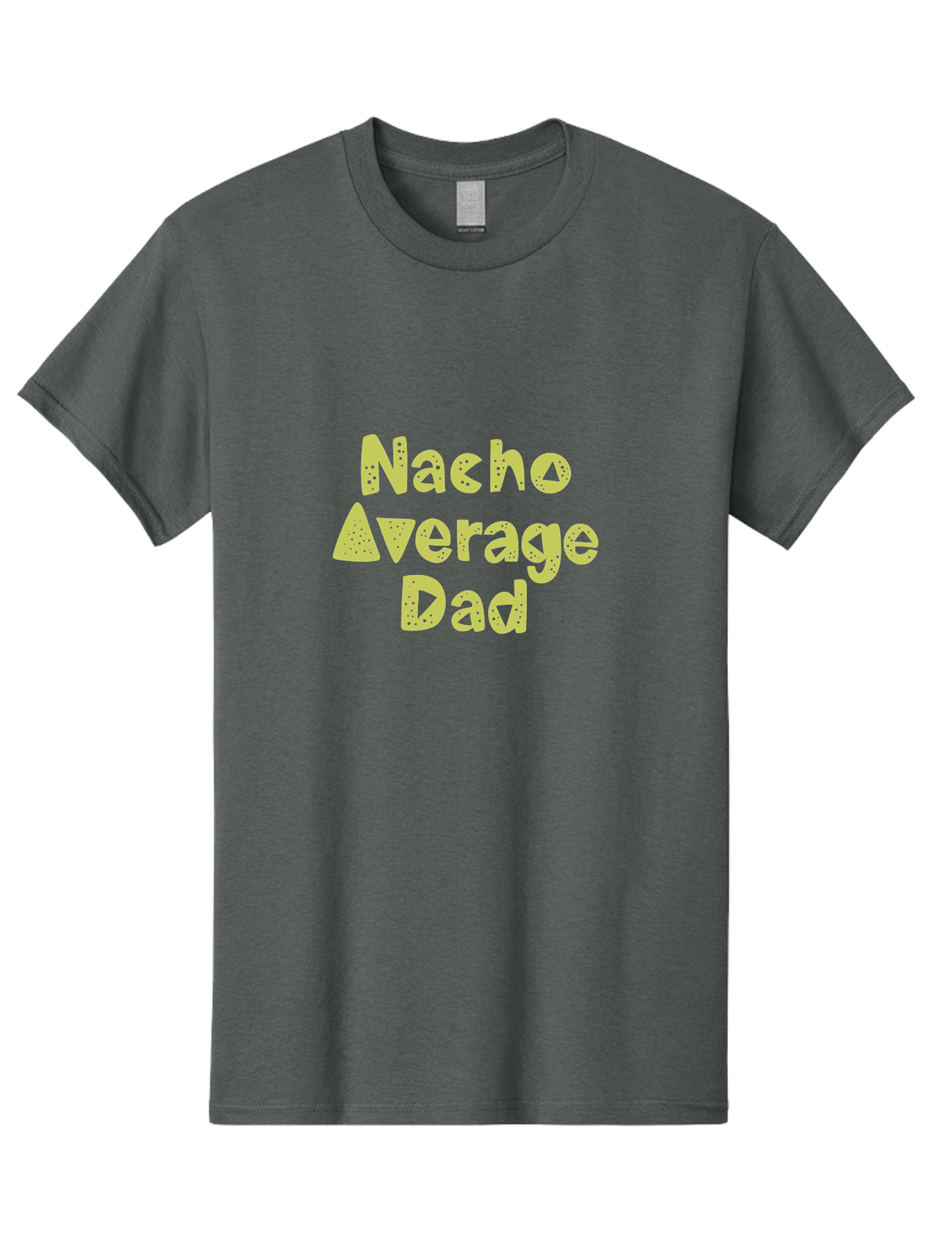 Nacho-Average-Dad Men'S Graphic Tee, 100% Cotton, Comfortable Casual Summer Wear, Machine Washable, Funny Dad Quote, Nacho Dad Joke, Daddy Humor, Funny Fathers Day, Punny Gift, Playful Tee, Dads Joke, Humor Design - Aaa283