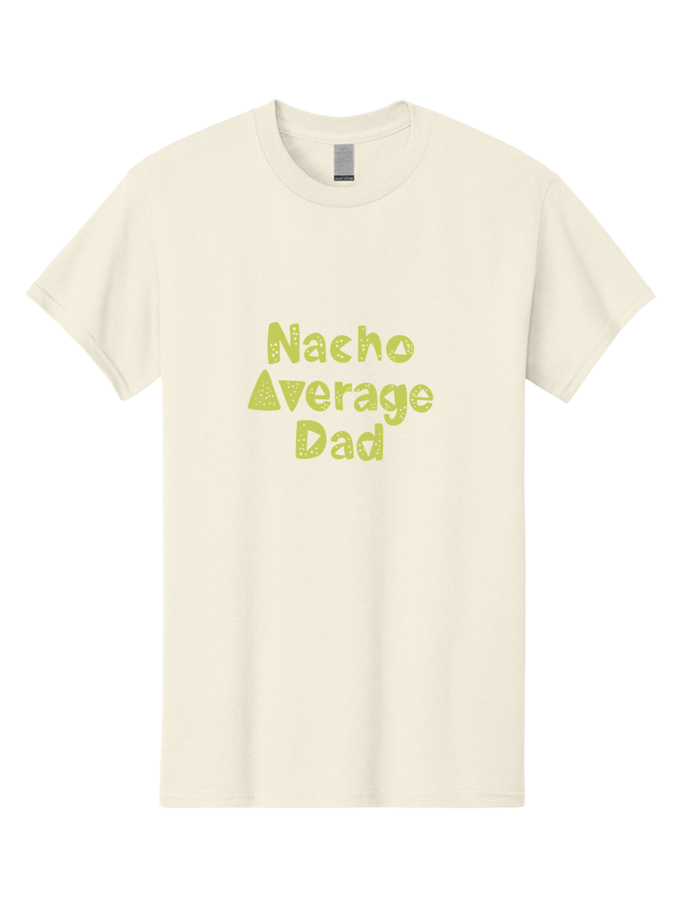 Nacho-Average-Dad Men'S Graphic Tee, 100% Cotton, Comfortable Casual Summer Wear, Machine Washable, Funny Dad Quote, Nacho Dad Joke, Daddy Humor, Funny Fathers Day, Punny Gift, Playful Tee, Dads Joke, Humor Design - Aaa283