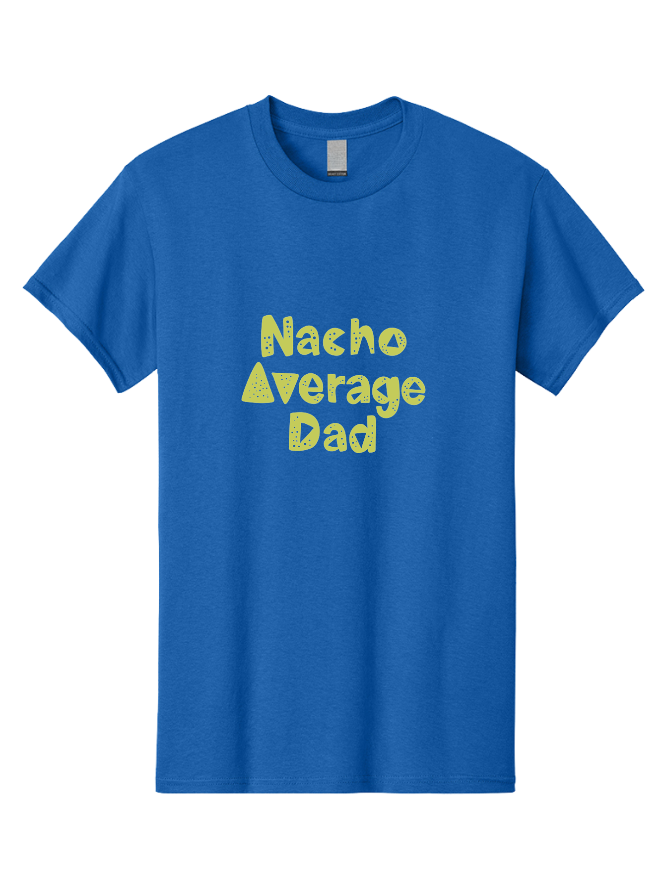 Nacho-Average-Dad Men'S Graphic Tee, 100% Cotton, Comfortable Casual Summer Wear, Machine Washable, Funny Dad Quote, Nacho Dad Joke, Daddy Humor, Funny Fathers Day, Punny Gift, Playful Tee, Dads Joke, Humor Design - Aaa283